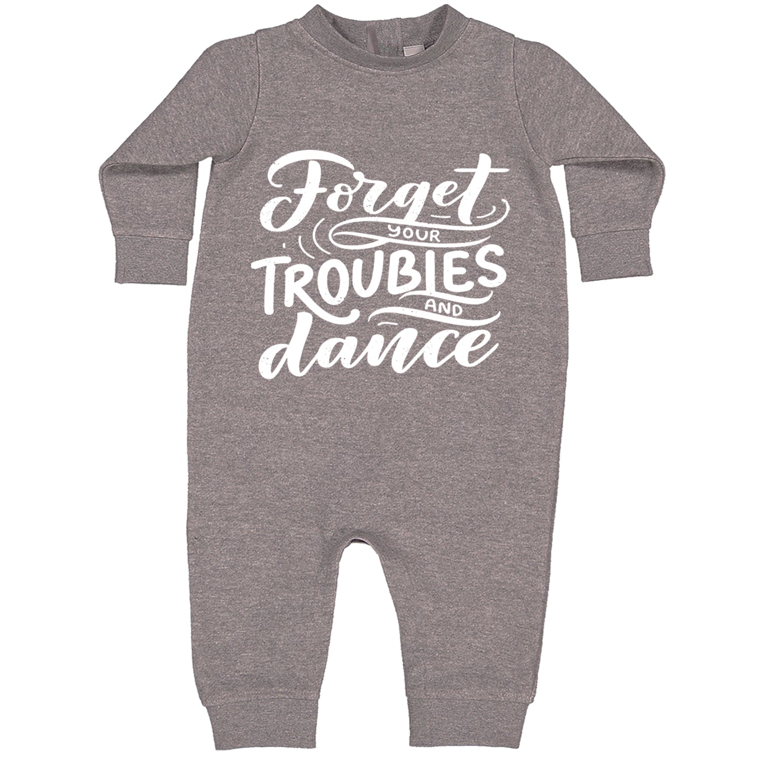 Forget Your Troubles and Dance Toddler Hoodie And Infant Fleece Romper Heather Grey