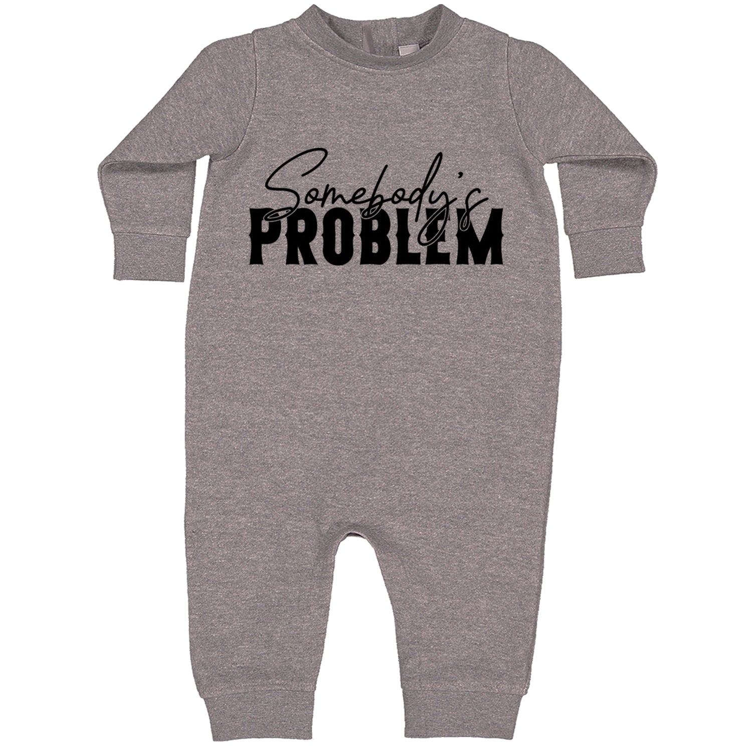 Somebody's Problem Country Music Western Toddler Hoodie And Infant Fleece Romper Heather Grey