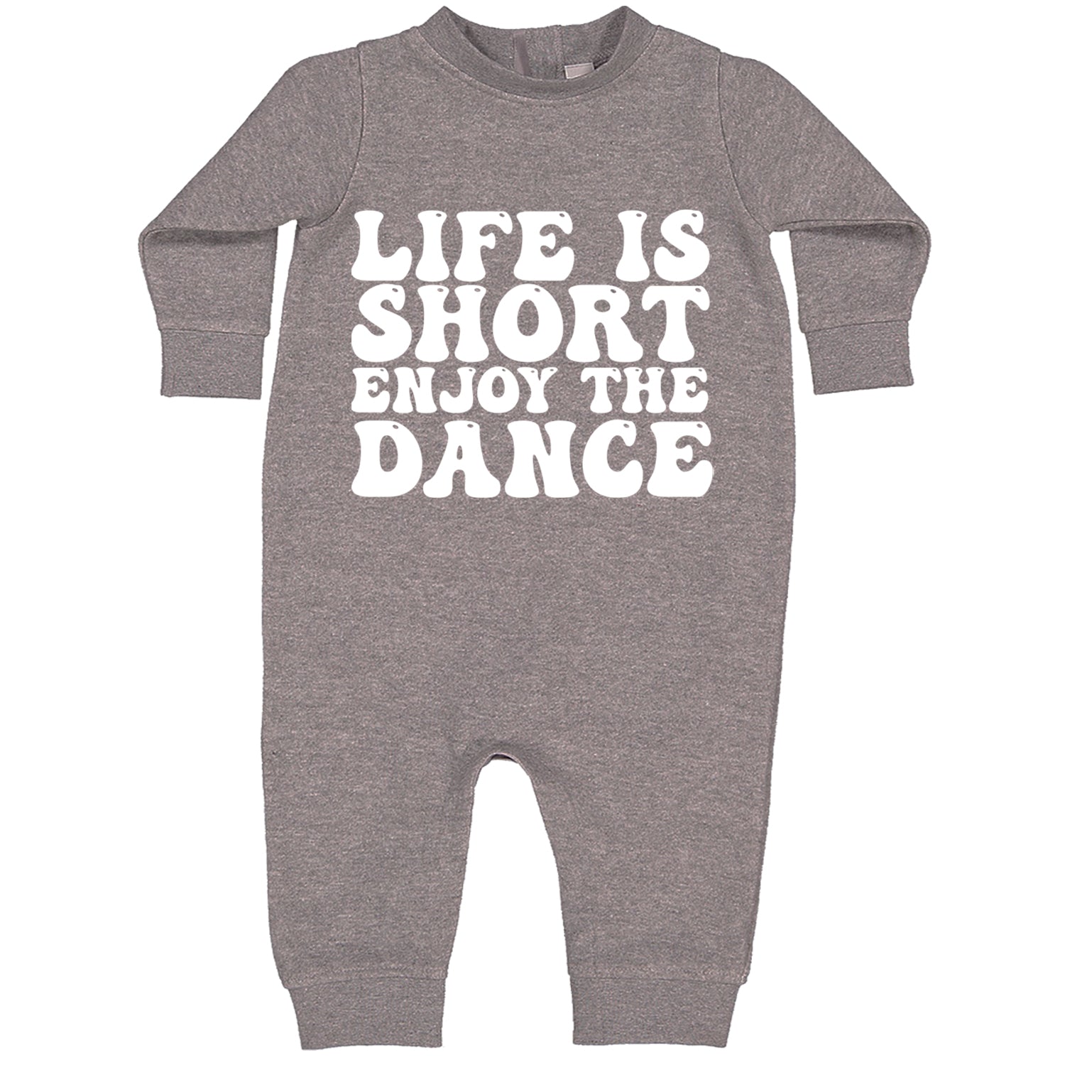 Life Is Short Enjoy The Dance Toddler Hoodie And Infant Fleece Romper Heather Grey