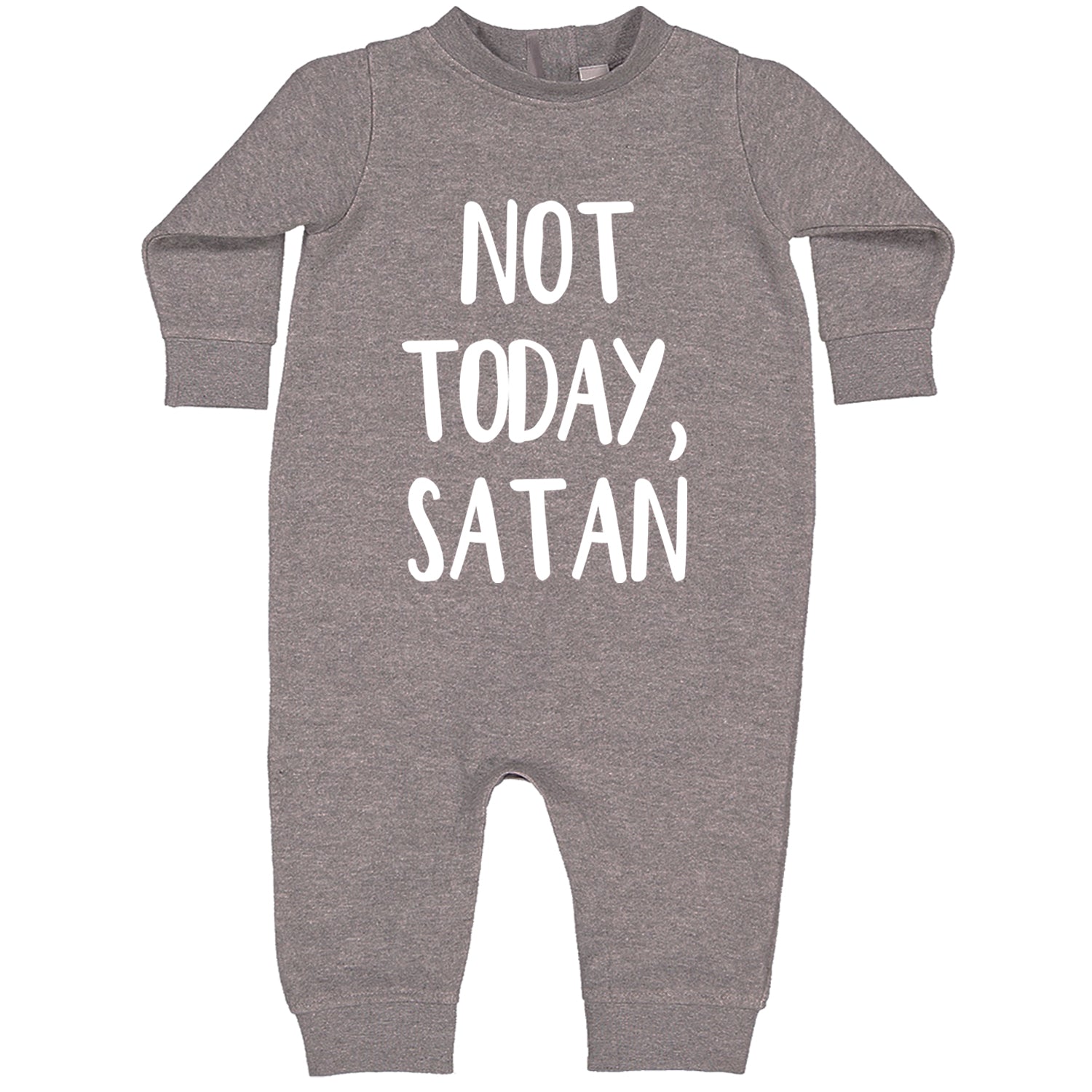 Not Today, Satan Jesus Already Won Toddler Hoodie And Infant Fleece Romper Heather Grey