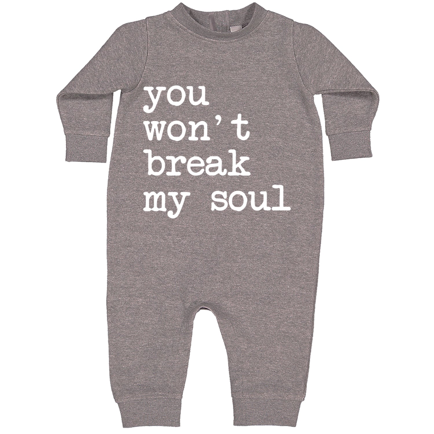 You Won't Break My Soul  Toddler Hoodie And Infant Fleece Romper Heather Grey