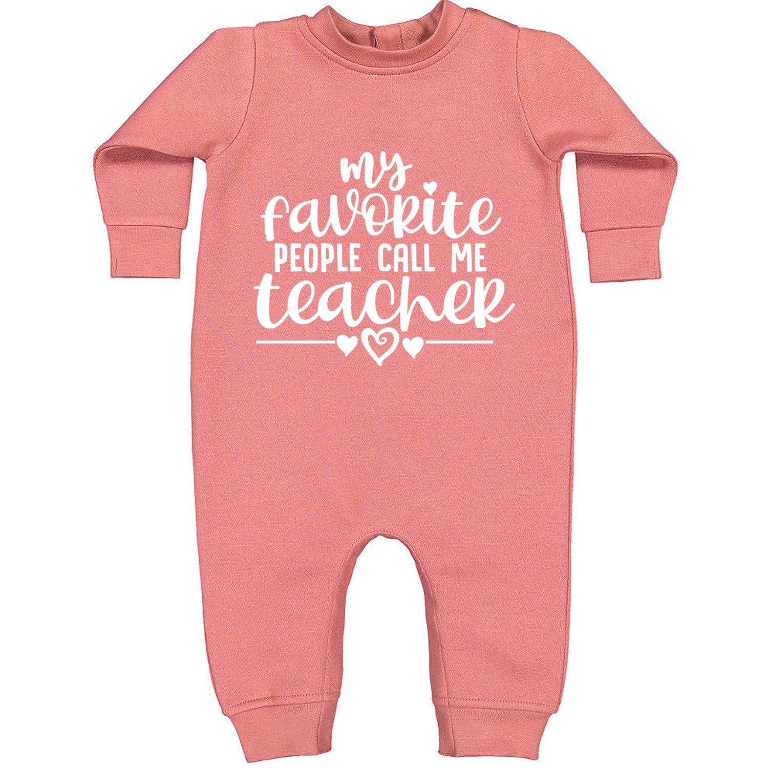 My Favorite People Call Me Teacher Toddler Hoodie And Infant Fleece Romper Mauve