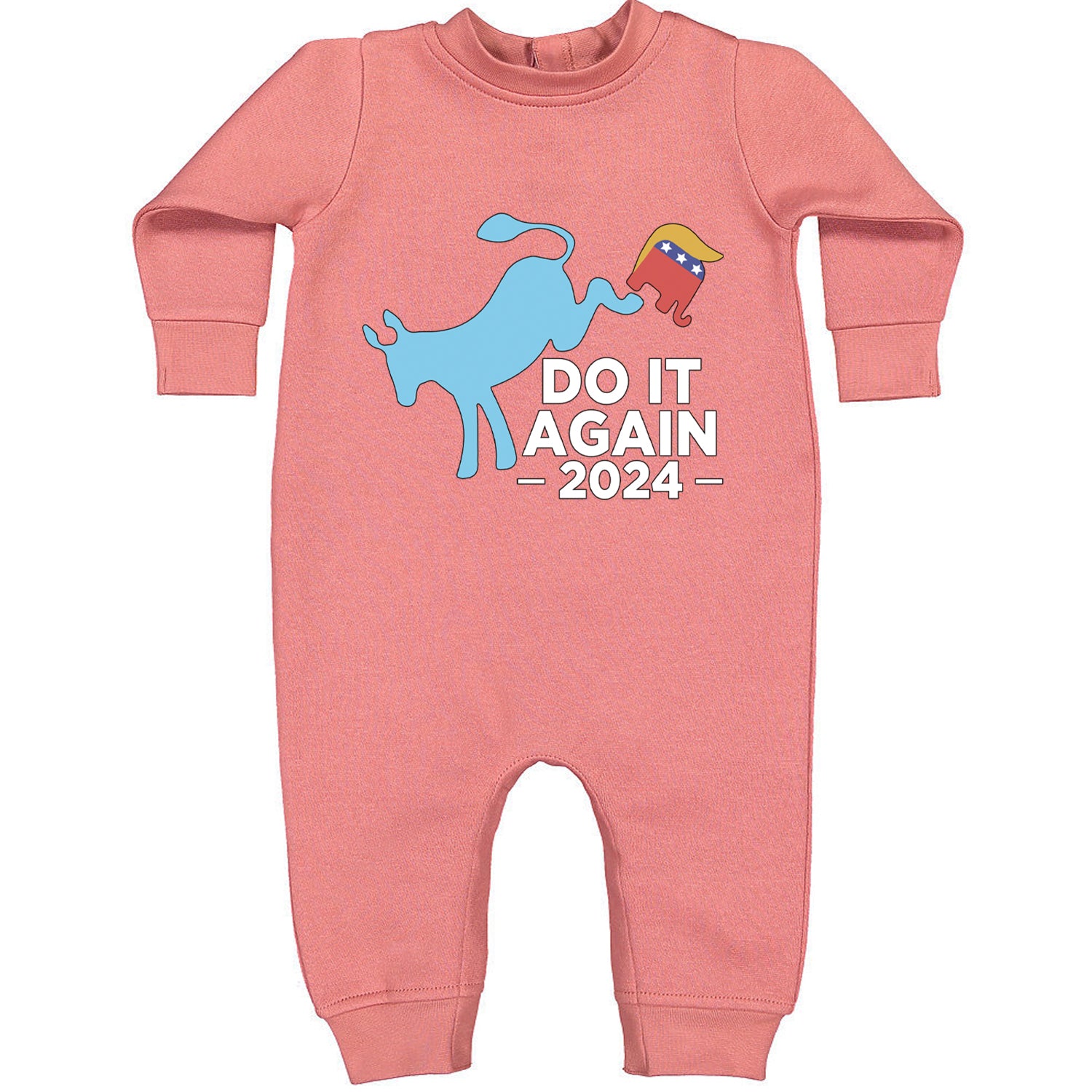 Do It Again - Democratic Donkey Kicking Republicans 2024 Political Humor Toddler Hoodie And Infant Fleece Romper Mauve