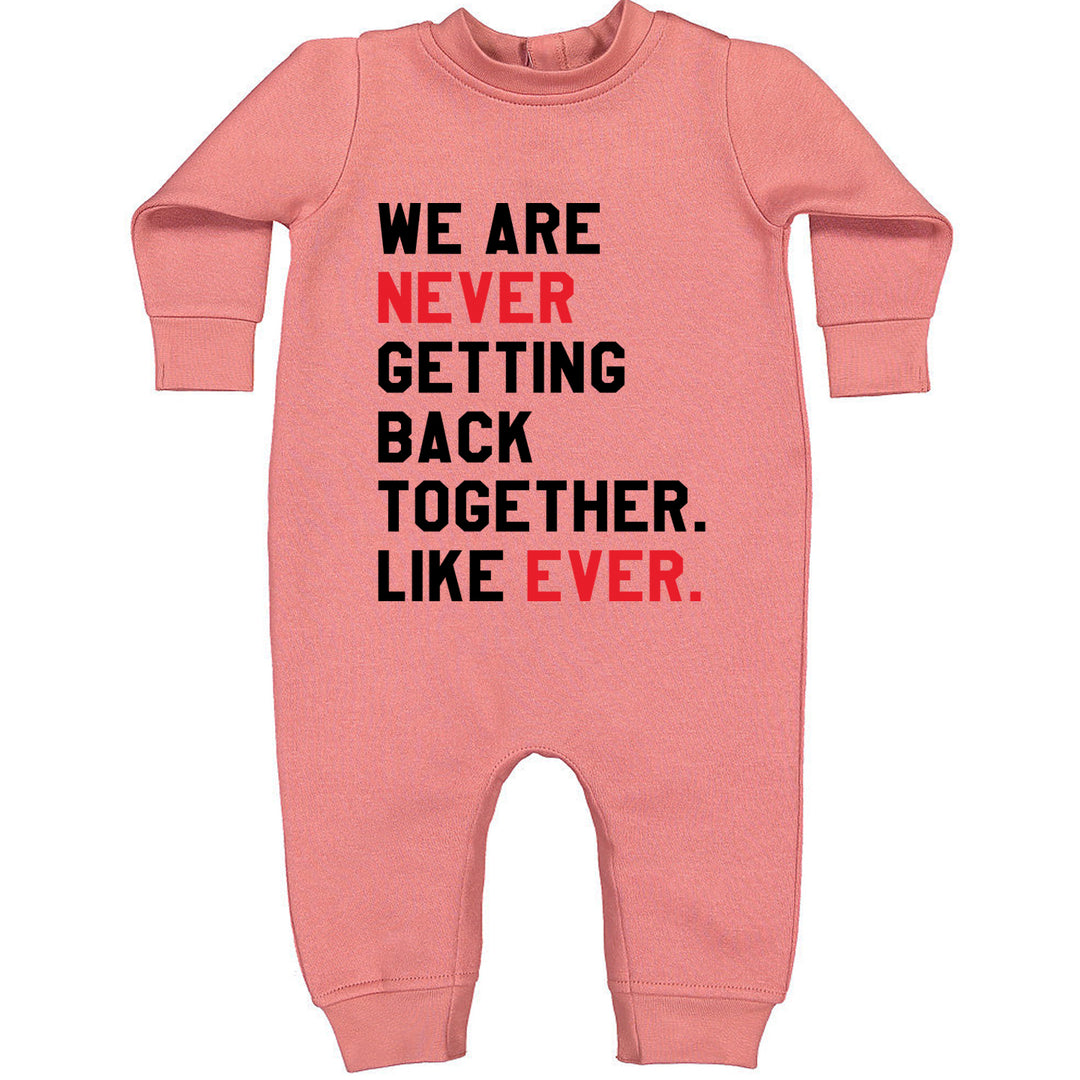 We Are Never Getting Back Together TTPD Eras Outfit Toddler Hoodie And Infant Fleece Romper Mauve