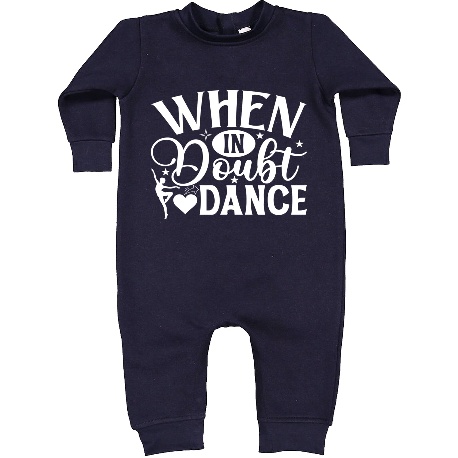 When In Doubt, Dance Toddler Hoodie And Infant Fleece Romper Navy Blue