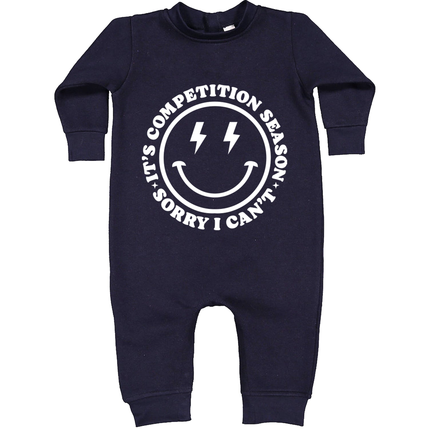 Sorry I Can't, It's Competition Season Toddler Hoodie And Infant Fleece Romper Navy Blue