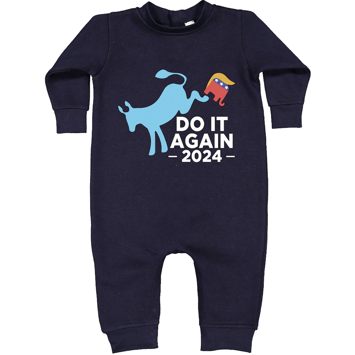 Do It Again - Democratic Donkey Kicking Republicans 2024 Political Humor Toddler Hoodie And Infant Fleece Romper Navy Blue