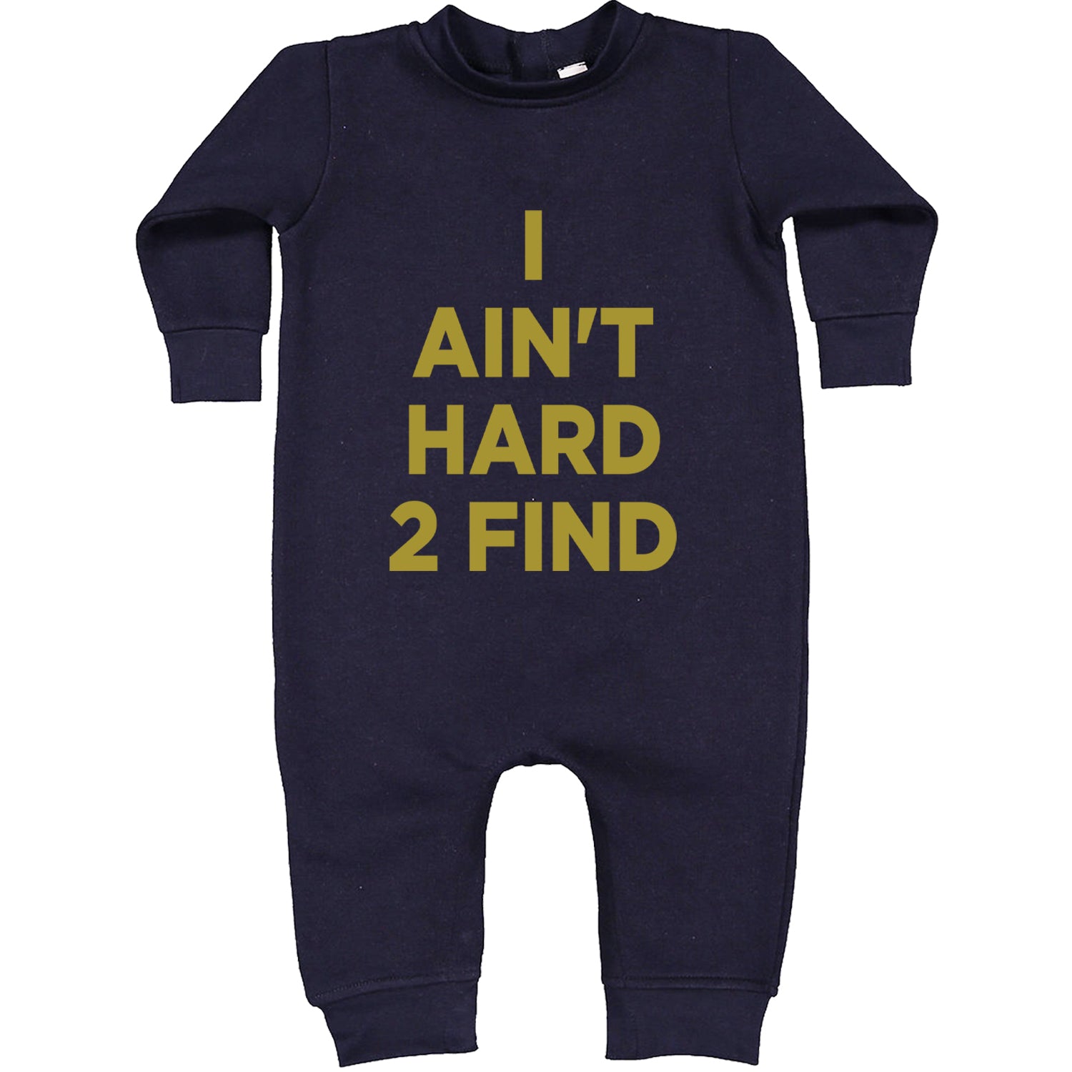 I Ain't Hard To Find Coach Prime Toddler Hoodie And Infant Fleece Romper Navy Blue