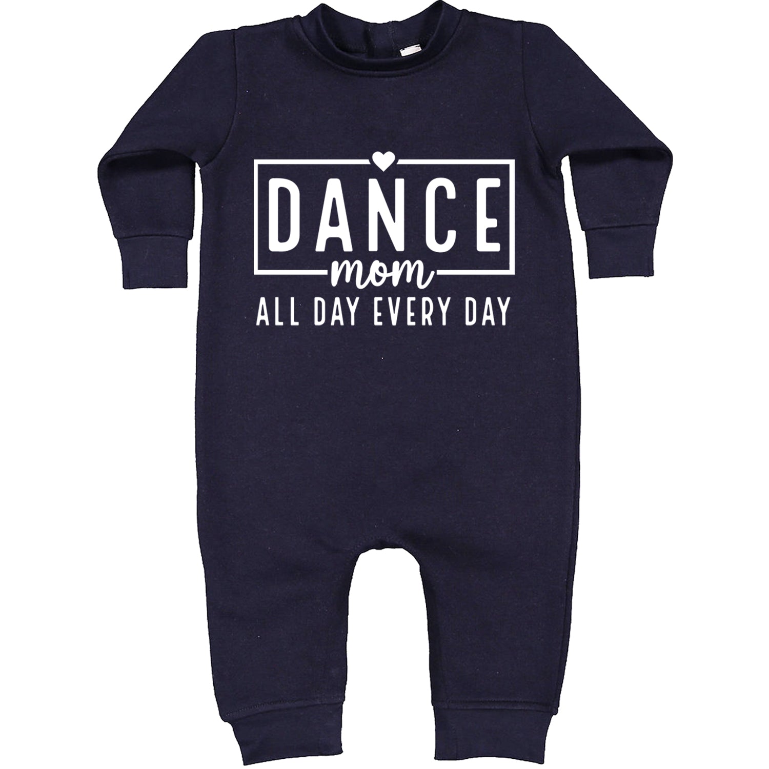 Dance Mom All Day Every Day Toddler Hoodie And Infant Fleece Romper Navy Blue