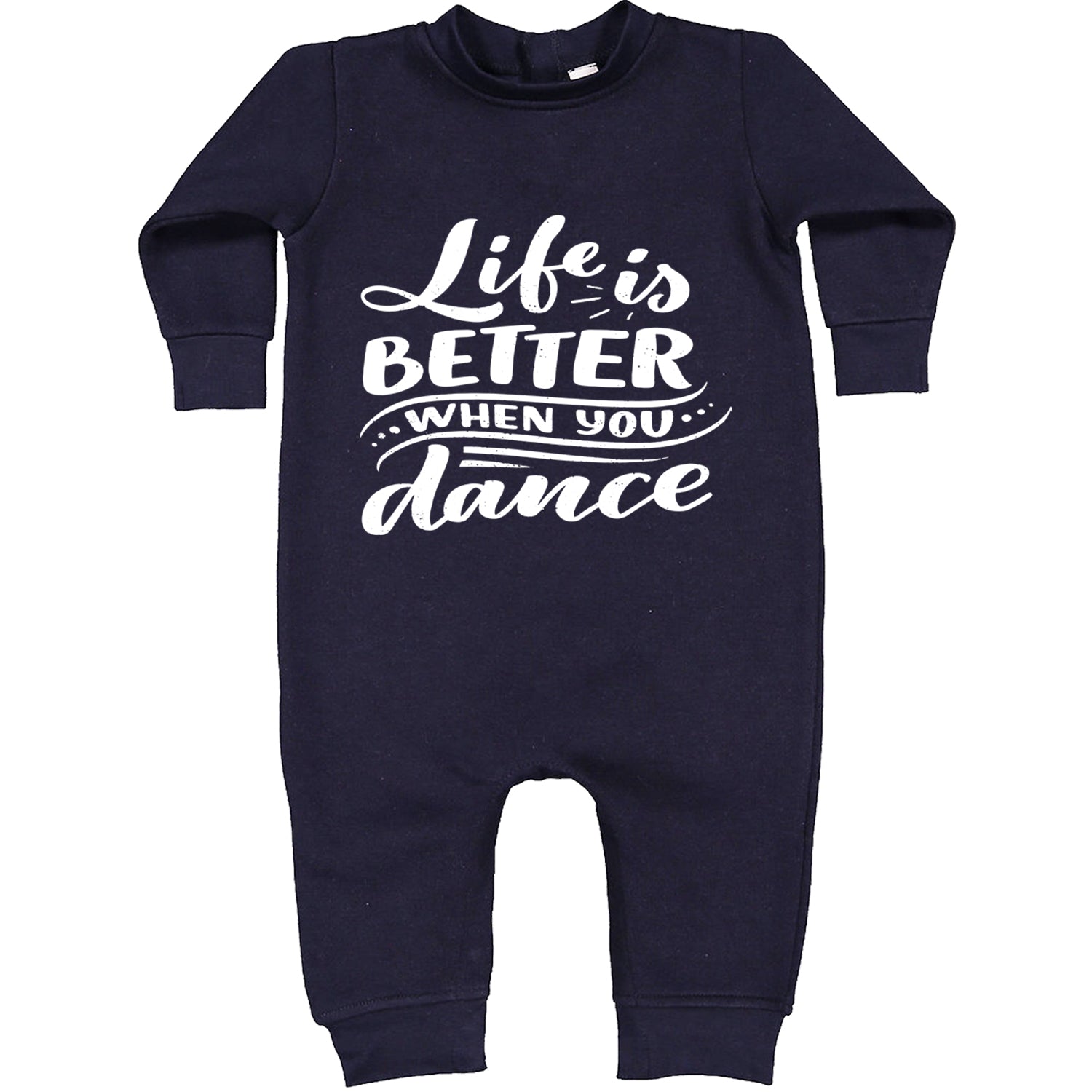 Life is Better When You Dance Toddler Hoodie And Infant Fleece Romper Navy Blue