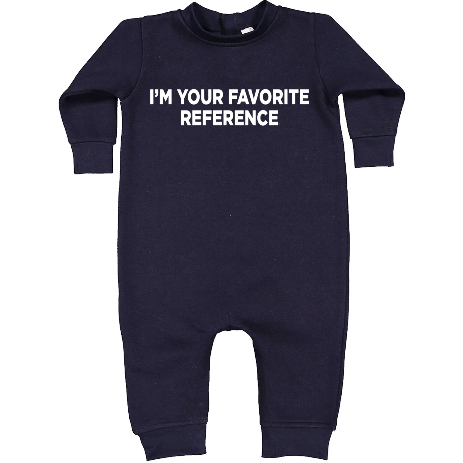 I'm Your Favorite Reference Toddler Hoodie And Infant Fleece Romper Navy Blue