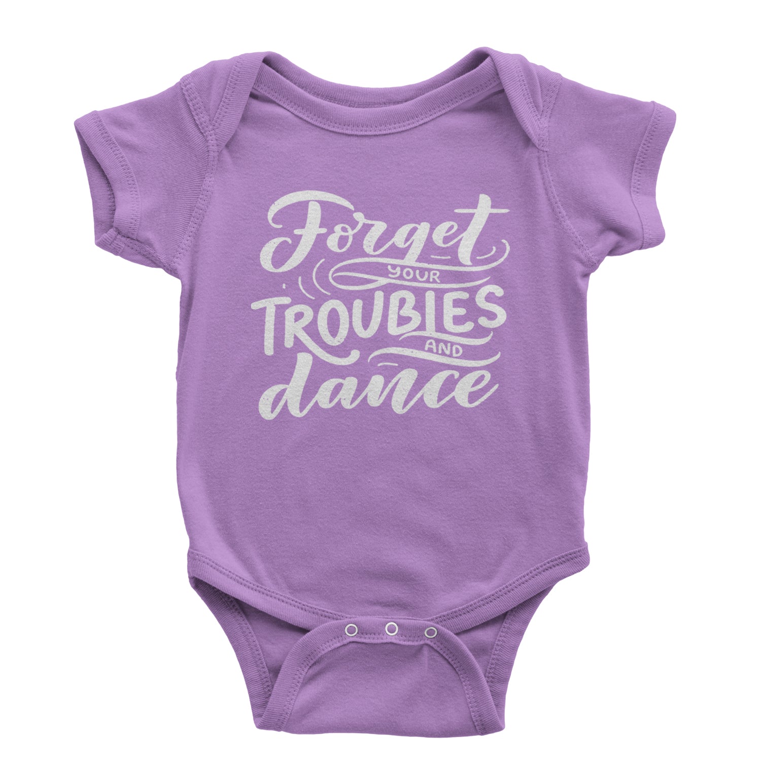 Forget Your Troubles and Dance Infant One-Piece Romper Bodysuit and Toddler T-shirt Black