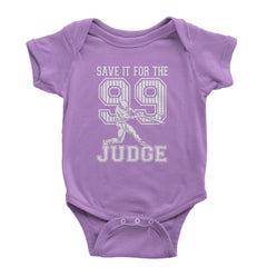 Save It For The Judge 99  Infant One-Piece Romper Bodysuit and Toddler T-shirt Lavender