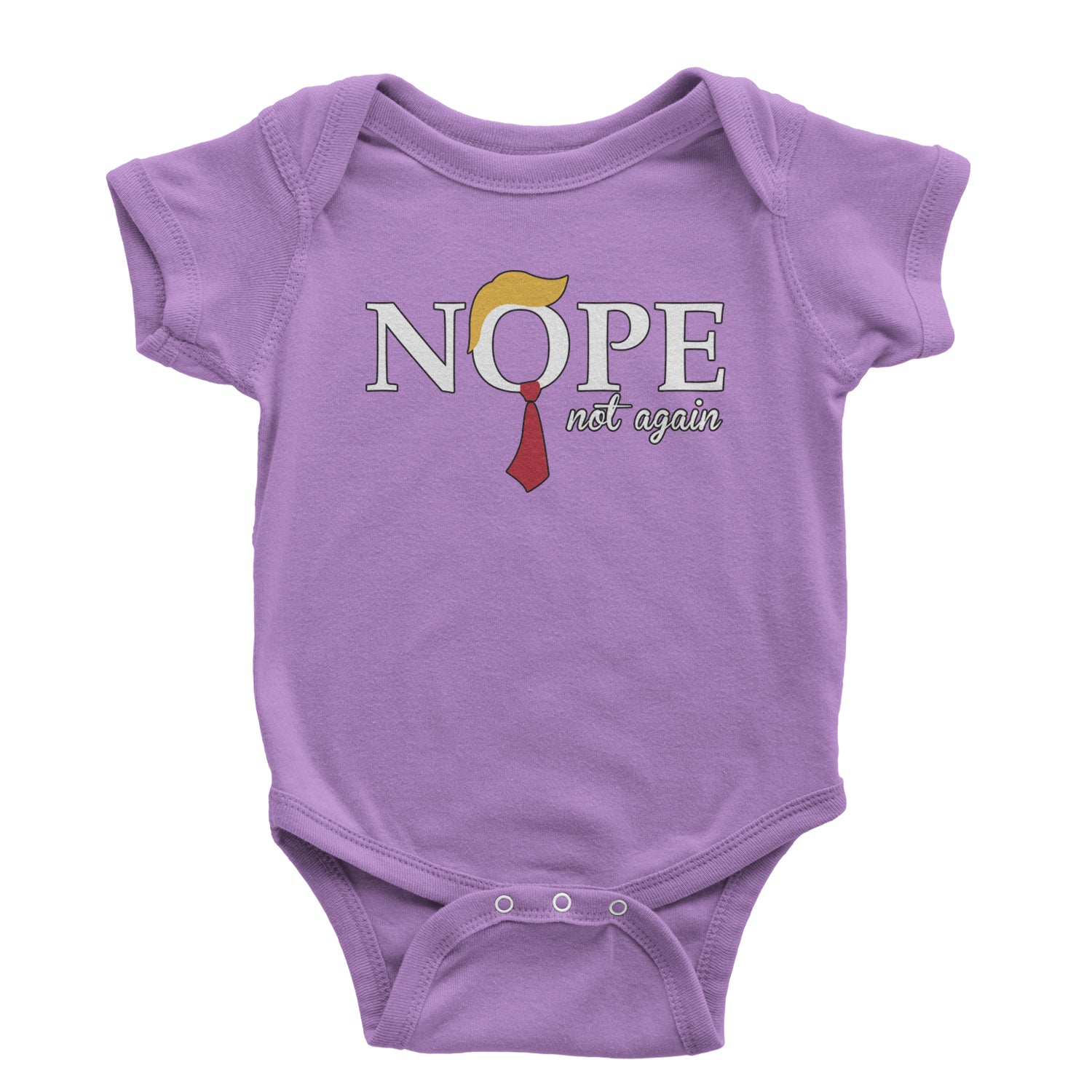 Nope Not Again Anti-Trump 2024 Infant One-Piece Romper Bodysuit and Toddler T-shirt Lavender