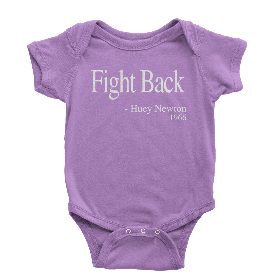 Fight Back Huey Newton Quote  Infant One-Piece Romper Bodysuit and Toddler T-shirt Lavender
