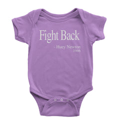 Fight Back Huey Newton Quote  Infant One-Piece Romper Bodysuit and Toddler T-shirt Lavender