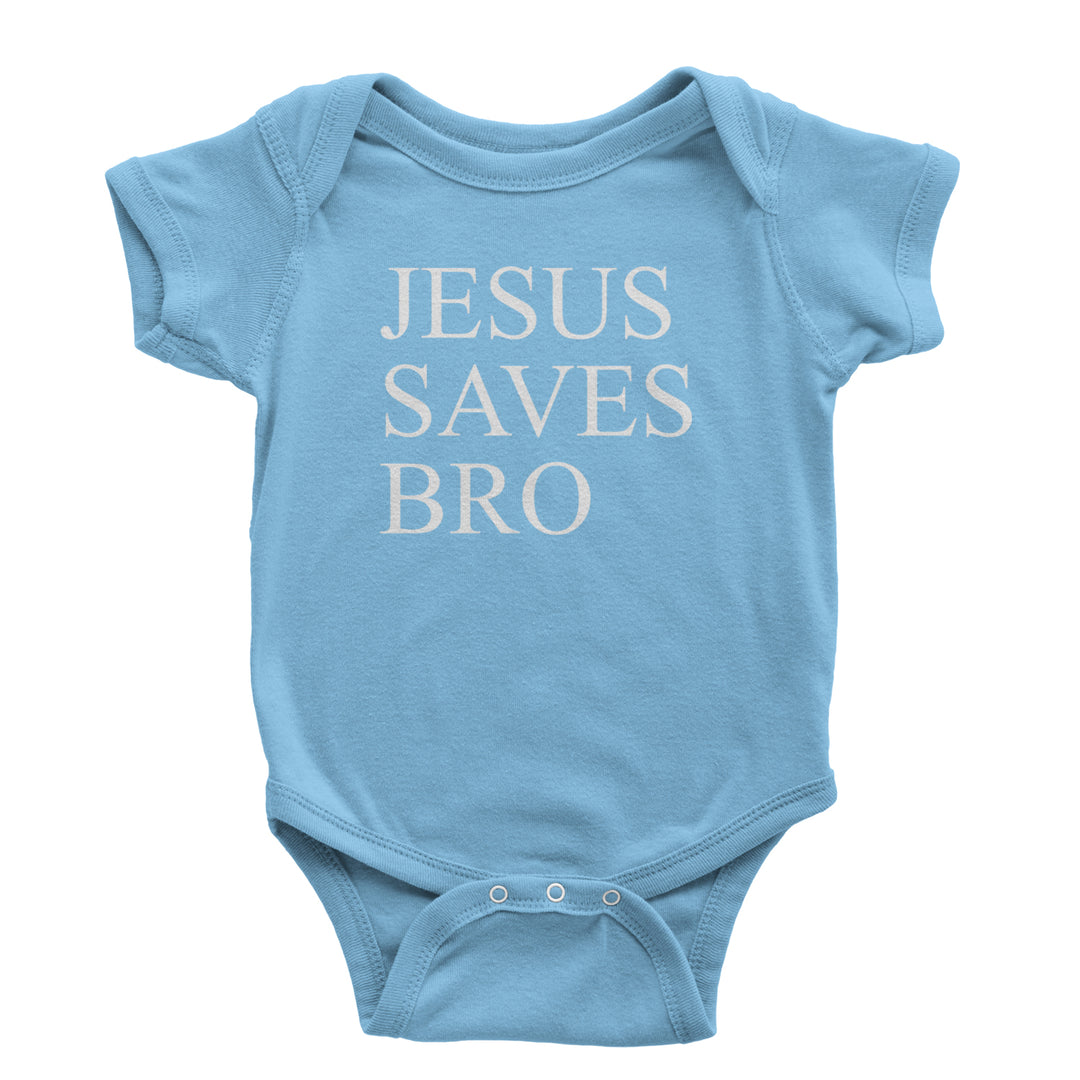 Jesus Saves Bro  Infant One-Piece Romper Bodysuit and Toddler T-shirt Light Blue
