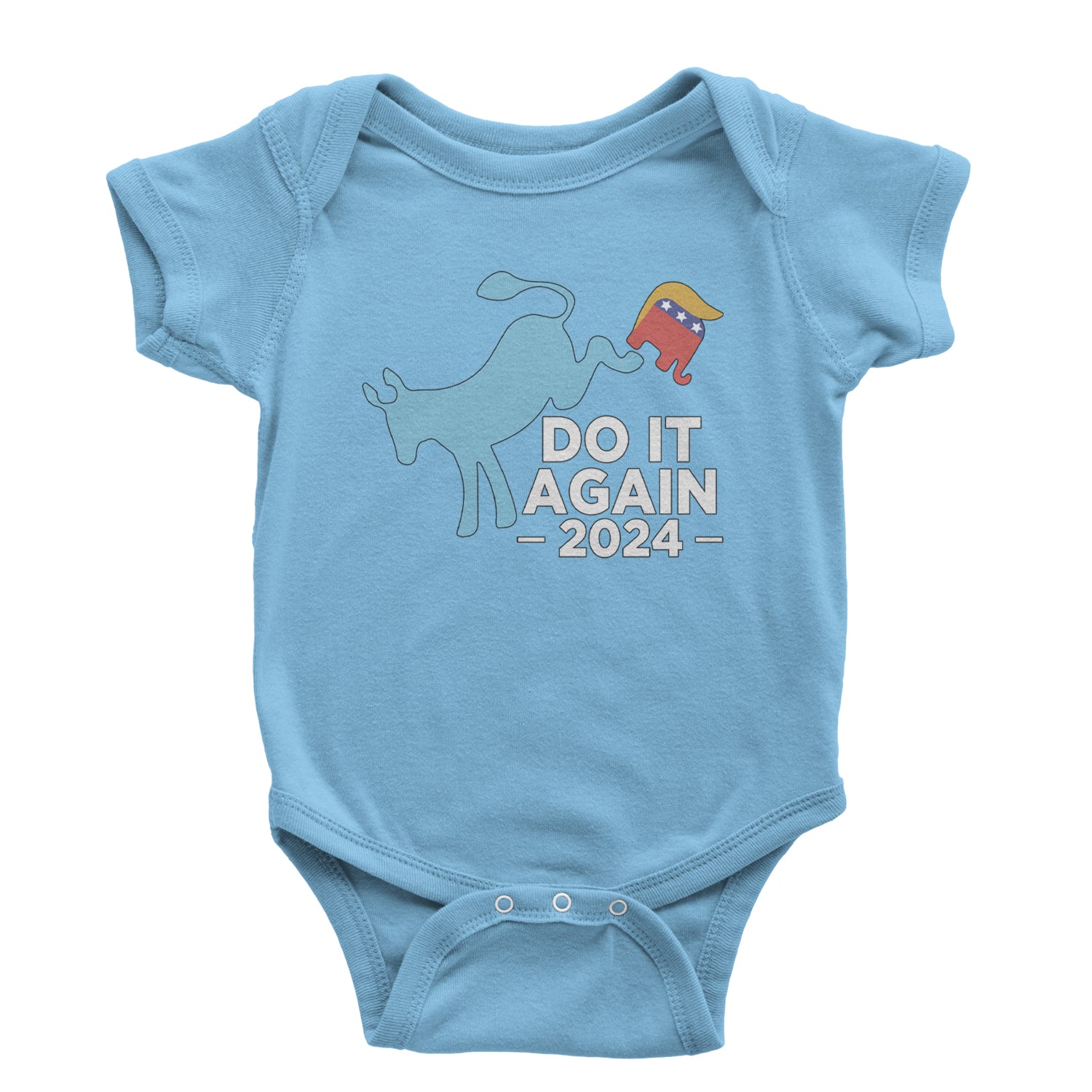 Do It Again - Democratic Donkey Kicking Republicans 2024 Political Humor Infant One-Piece Romper Bodysuit and Toddler T-shirt Light Blue