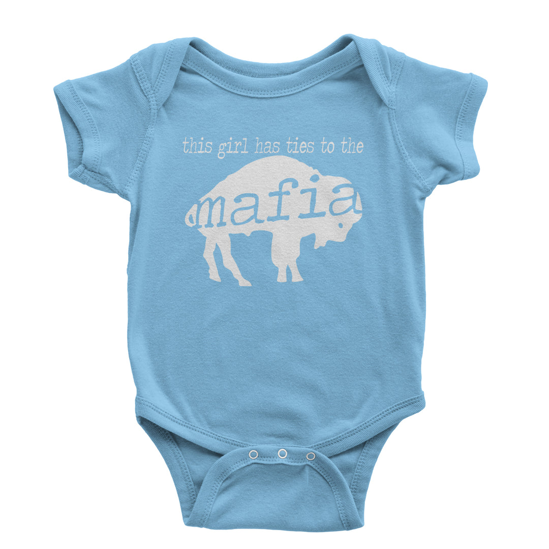 This Girl Has Ties To The Bills Mafia Infant One-Piece Romper Bodysuit and Toddler T-shirt Light Blue