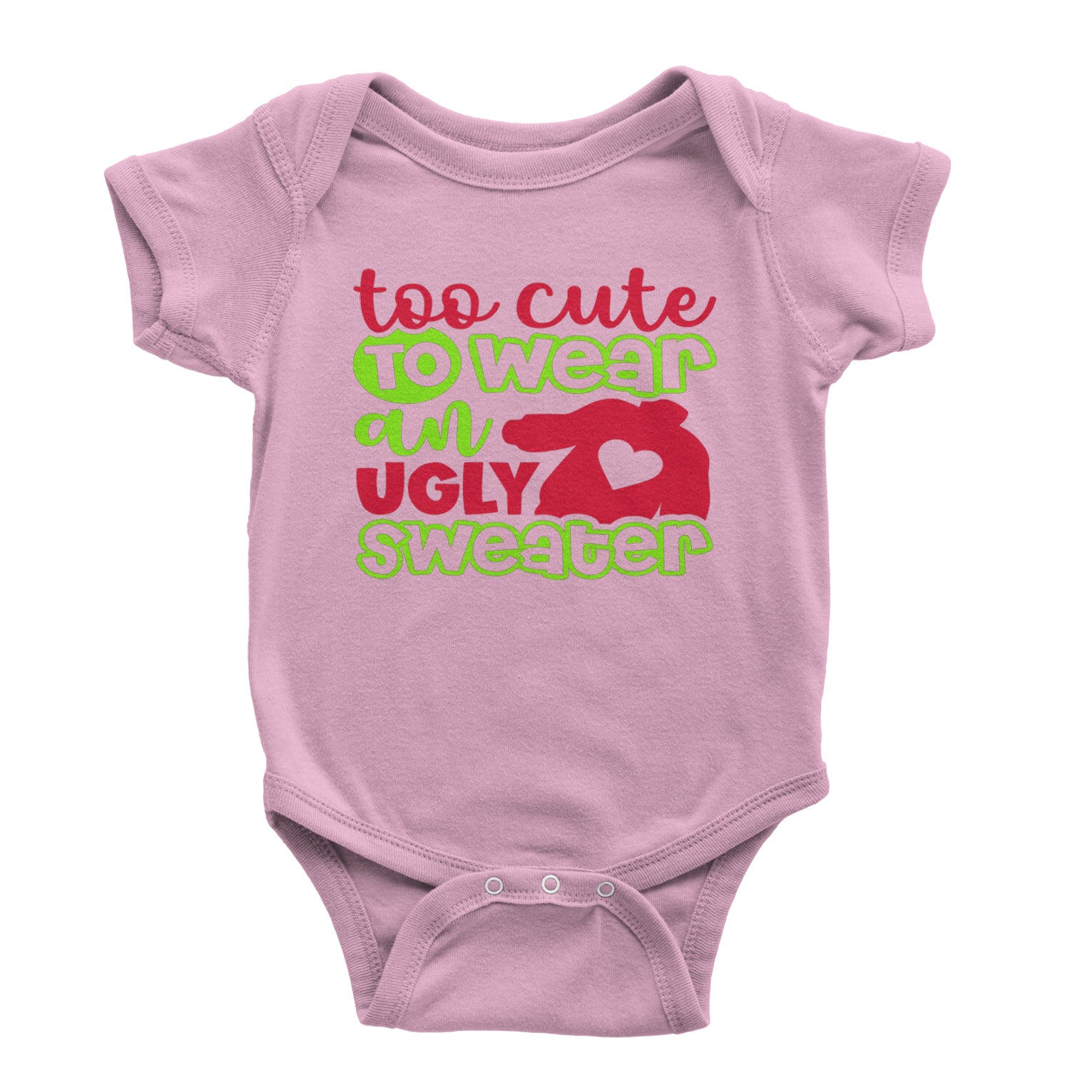 Too Cute to Wear an Ugly Christmas Sweater Infant One-Piece Romper Bodysuit and Toddler T-shirt Light Pink