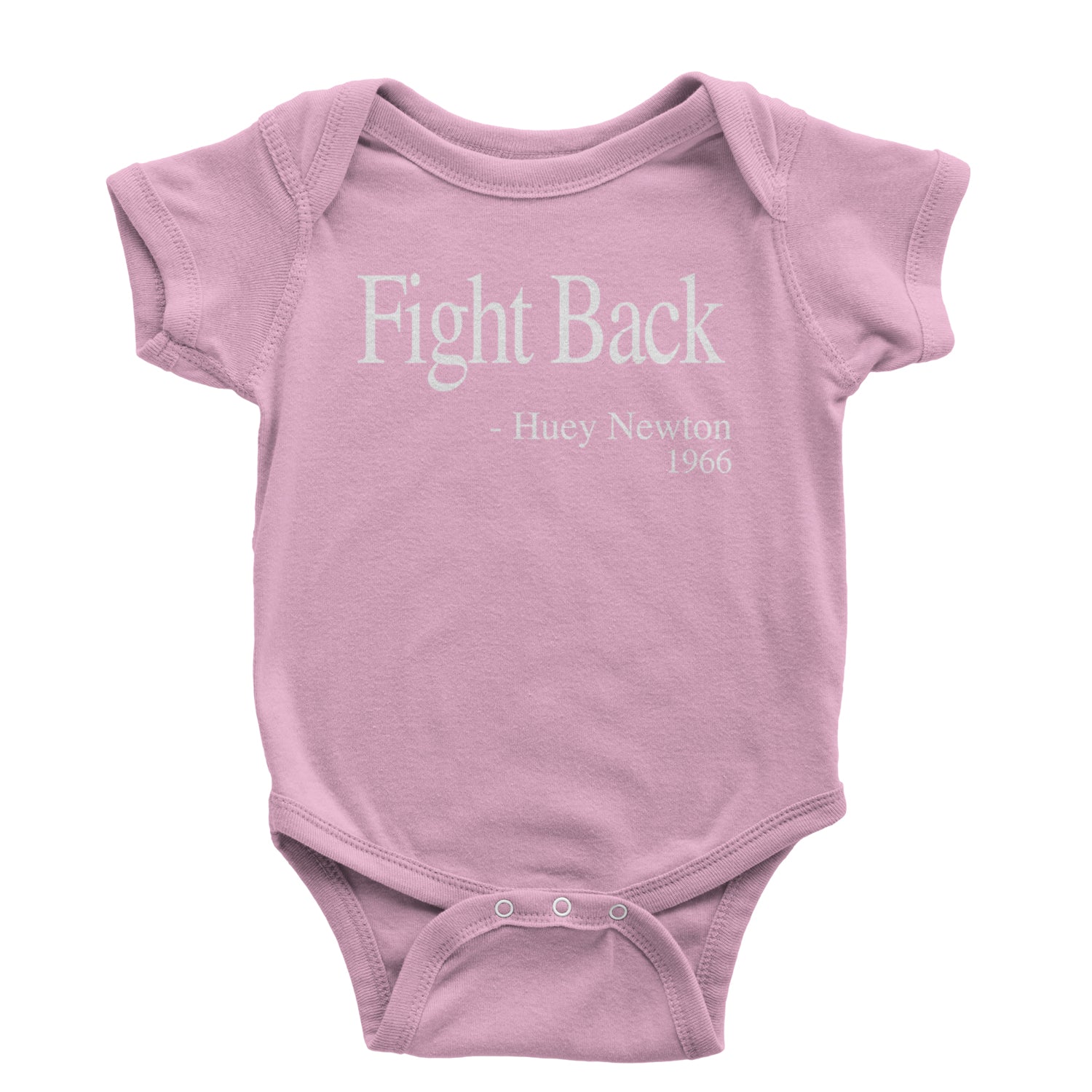 Fight Back Huey Newton Quote  Infant One-Piece Romper Bodysuit and Toddler T-shirt Light Pink