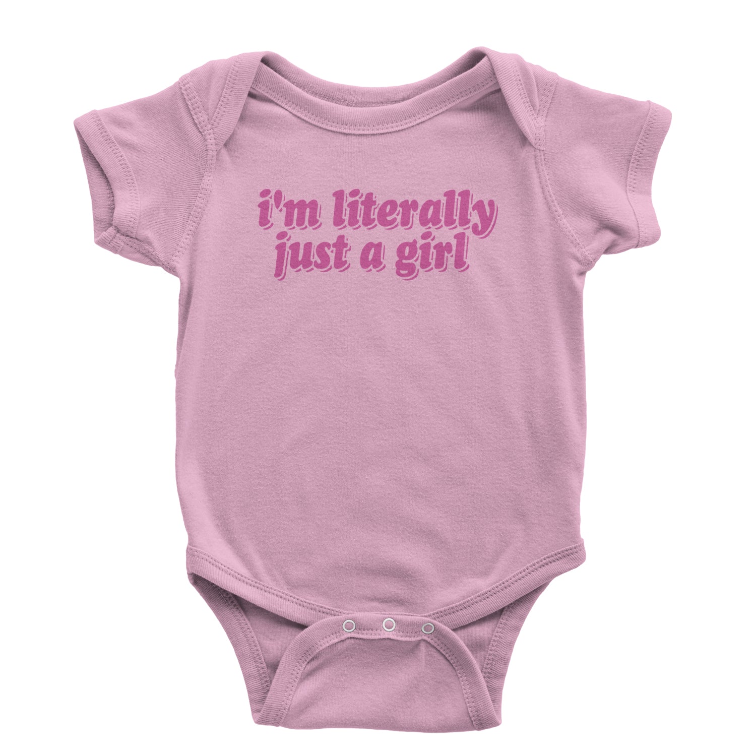 I'm Literally Just A Girl Infant One-Piece Romper Bodysuit and Toddler T-shirt Light Pink