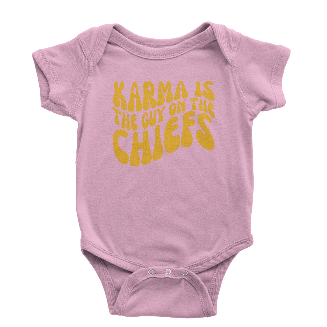Karma Is The Guy On The Chiefs Boyfriend Infant One-Piece Romper Bodysuit and Toddler T-shirt Light Pink