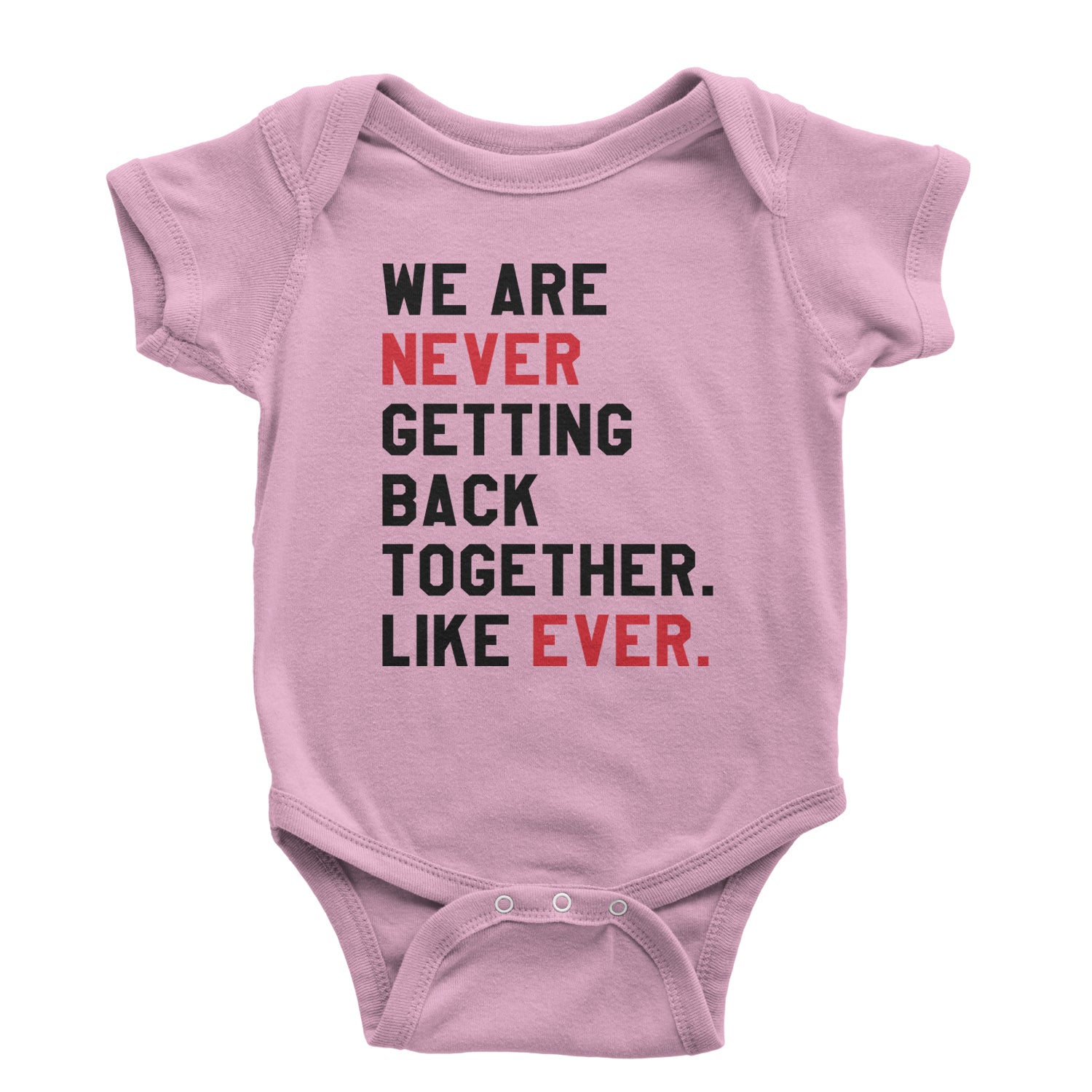 We Are Never Getting Back Together TTPD Eras Outfit Infant One-Piece Romper Bodysuit and Toddler T-shirt Light Pink