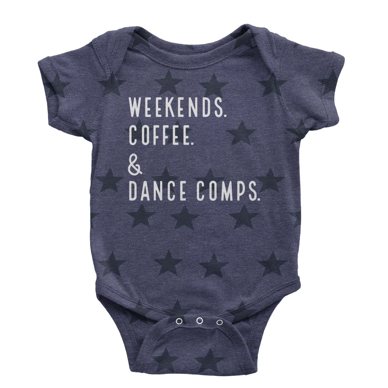 Weekends, Coffee and Dance Comps Infant One-Piece Romper Bodysuit and Toddler T-shirt Navy Blue STAR