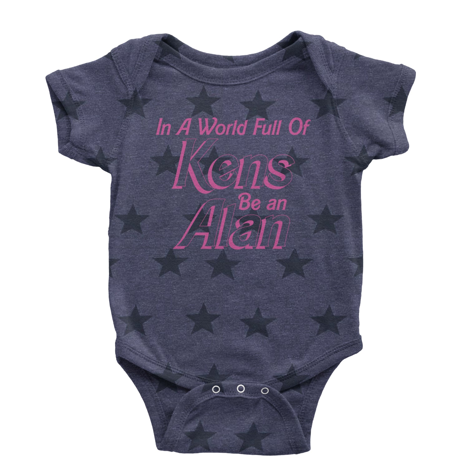 In A World Full Of Kens, Be an Alan Infant One-Piece Romper Bodysuit and Toddler T-shirt Navy Blue STAR