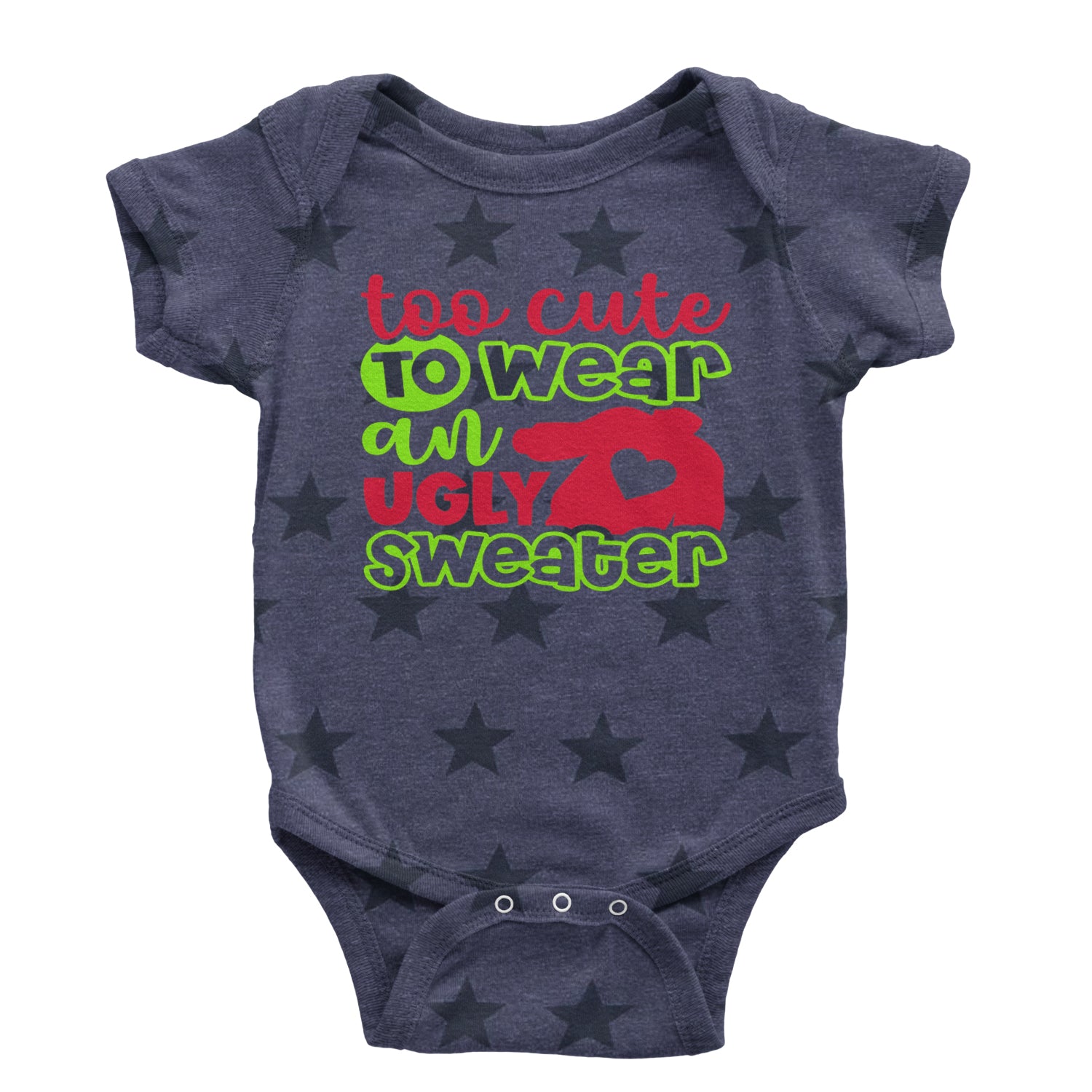 Too Cute to Wear an Ugly Christmas Sweater Infant One-Piece Romper Bodysuit and Toddler T-shirt Navy Blue STAR