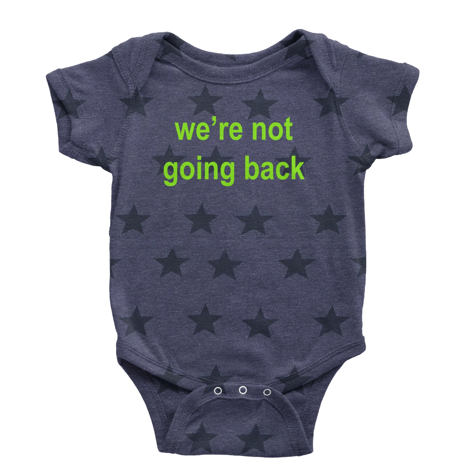 We're Not Going Back - Support Kamala Harris For President 2024 Infant One-Piece Romper Bodysuit and Toddler T-shirt Navy Blue STAR