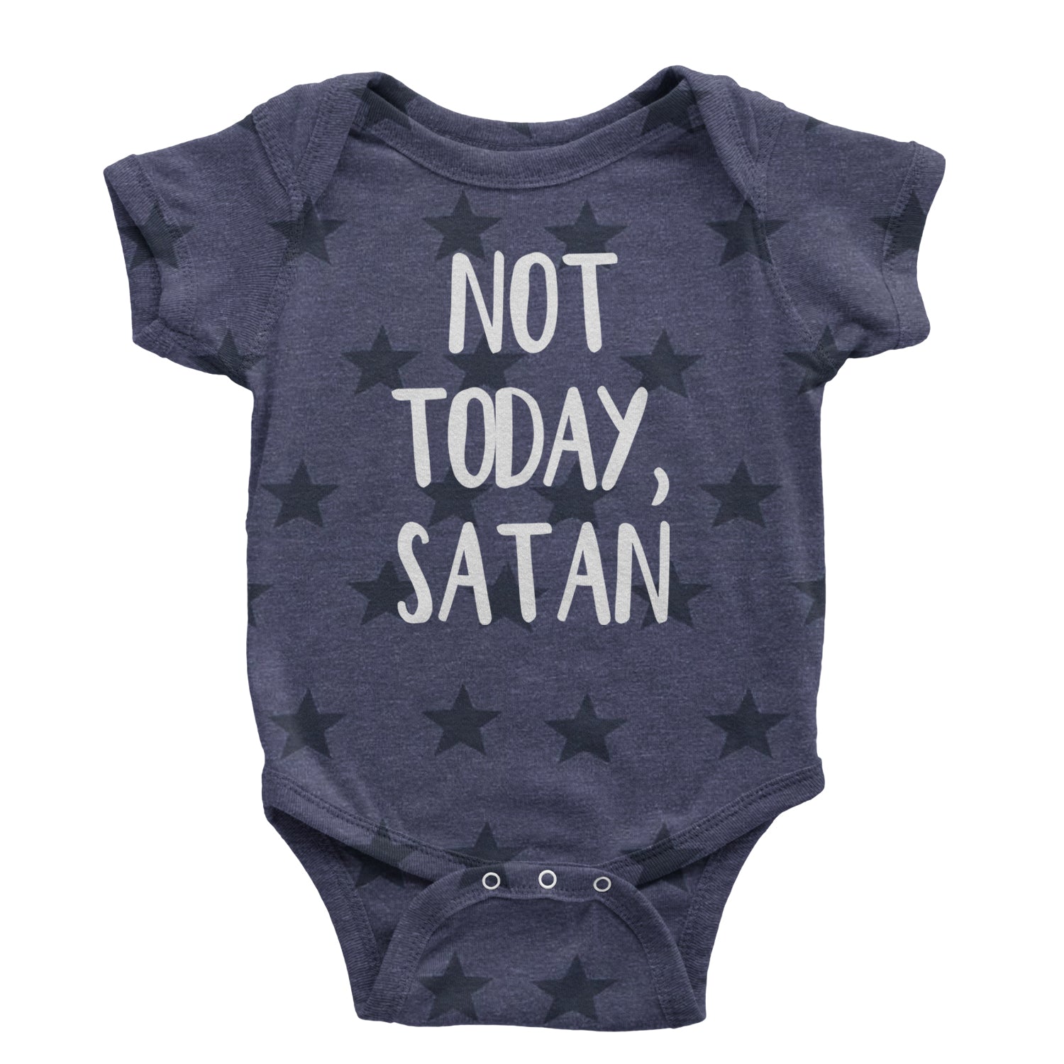 Not Today, Satan Jesus Already Won Infant One-Piece Romper Bodysuit and Toddler T-shirt Navy Blue STAR