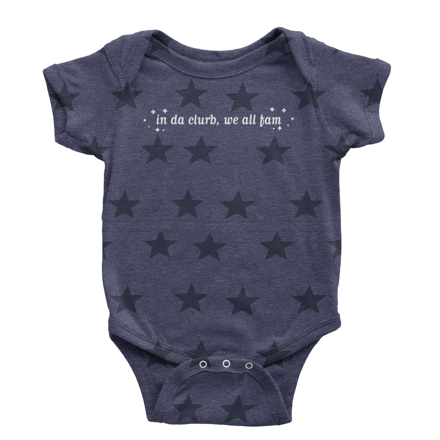 In Da Clurb, We All Fam Infant One-Piece Romper Bodysuit and Toddler T-shirt Navy Blue STAR