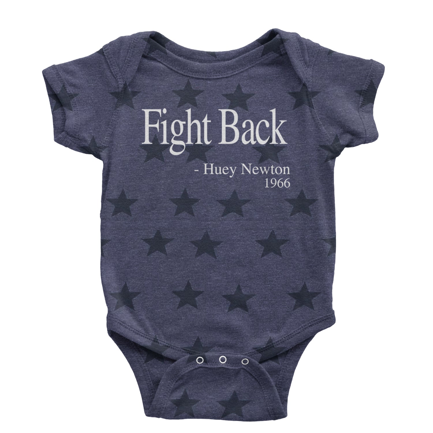 Fight Back Huey Newton Quote  Infant One-Piece Romper Bodysuit and Toddler T-shirt Navy Blue STAR