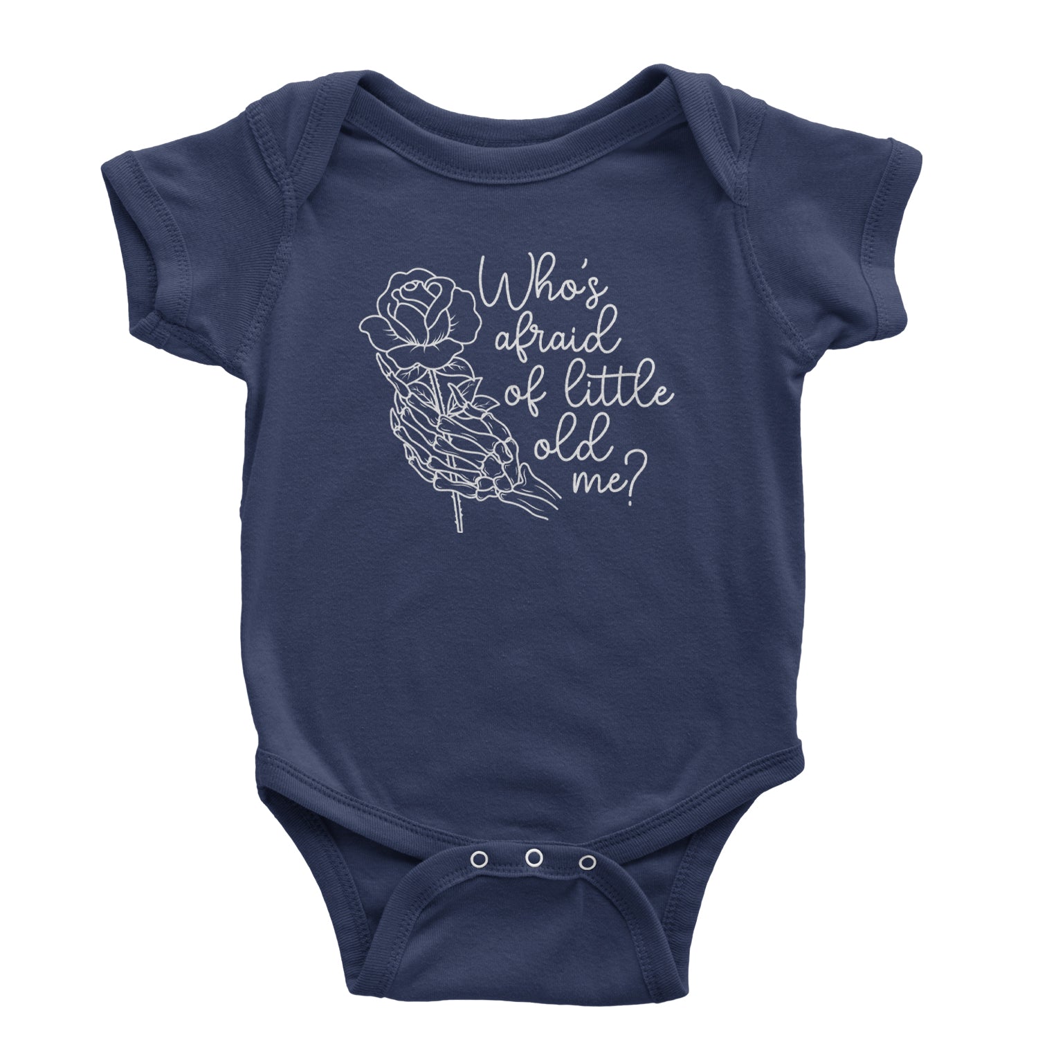 Who's Afraid Of Little Old Me Rose Skeleton Hand Infant One-Piece Romper Bodysuit and Toddler T-shirt Navy Blue