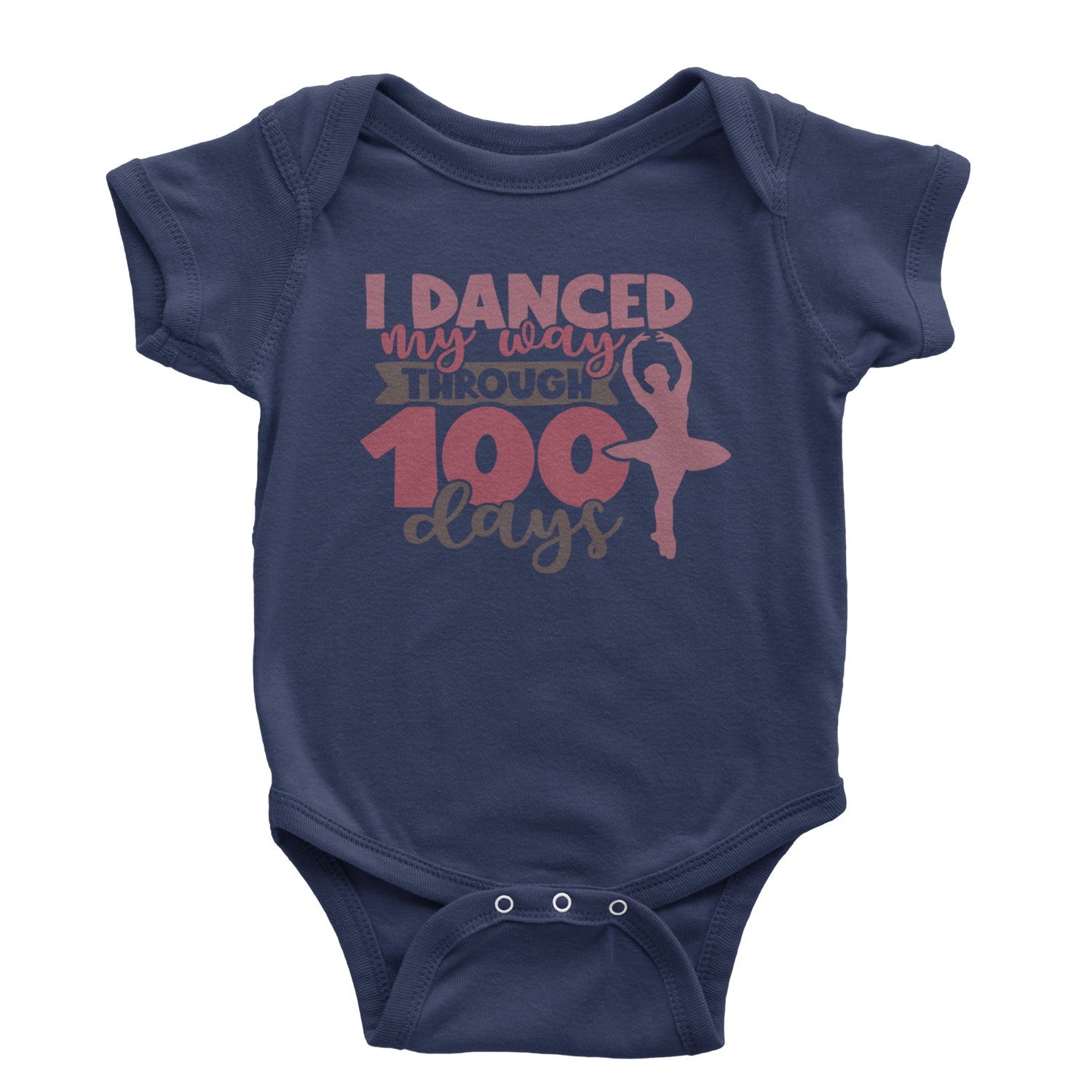 I Danced My Way Through 100 Days Of School Infant One-Piece Romper Bodysuit and Toddler T-shirt Navy Blue