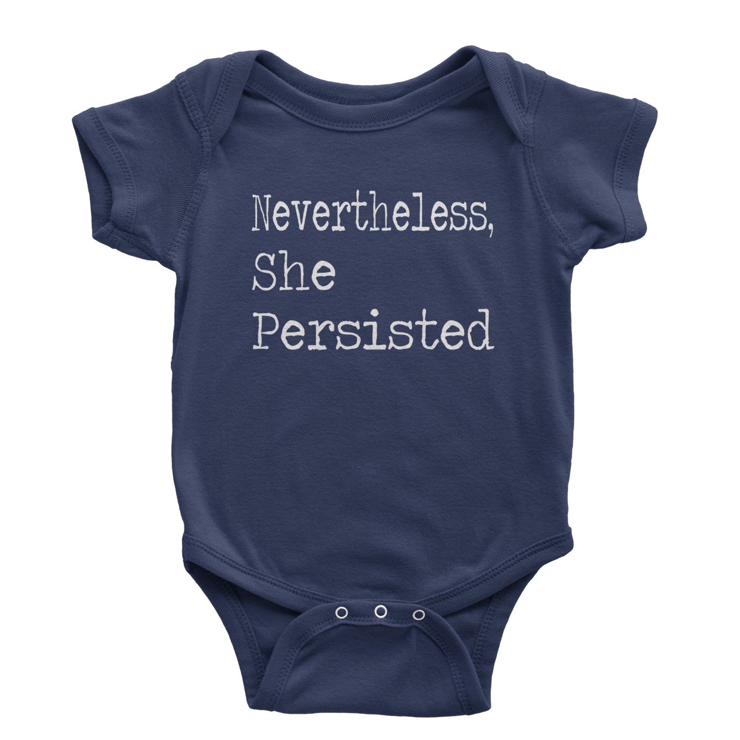 Nevertheless, She Persisted  Infant One-Piece Romper Bodysuit and Toddler T-shirt Navy Blue