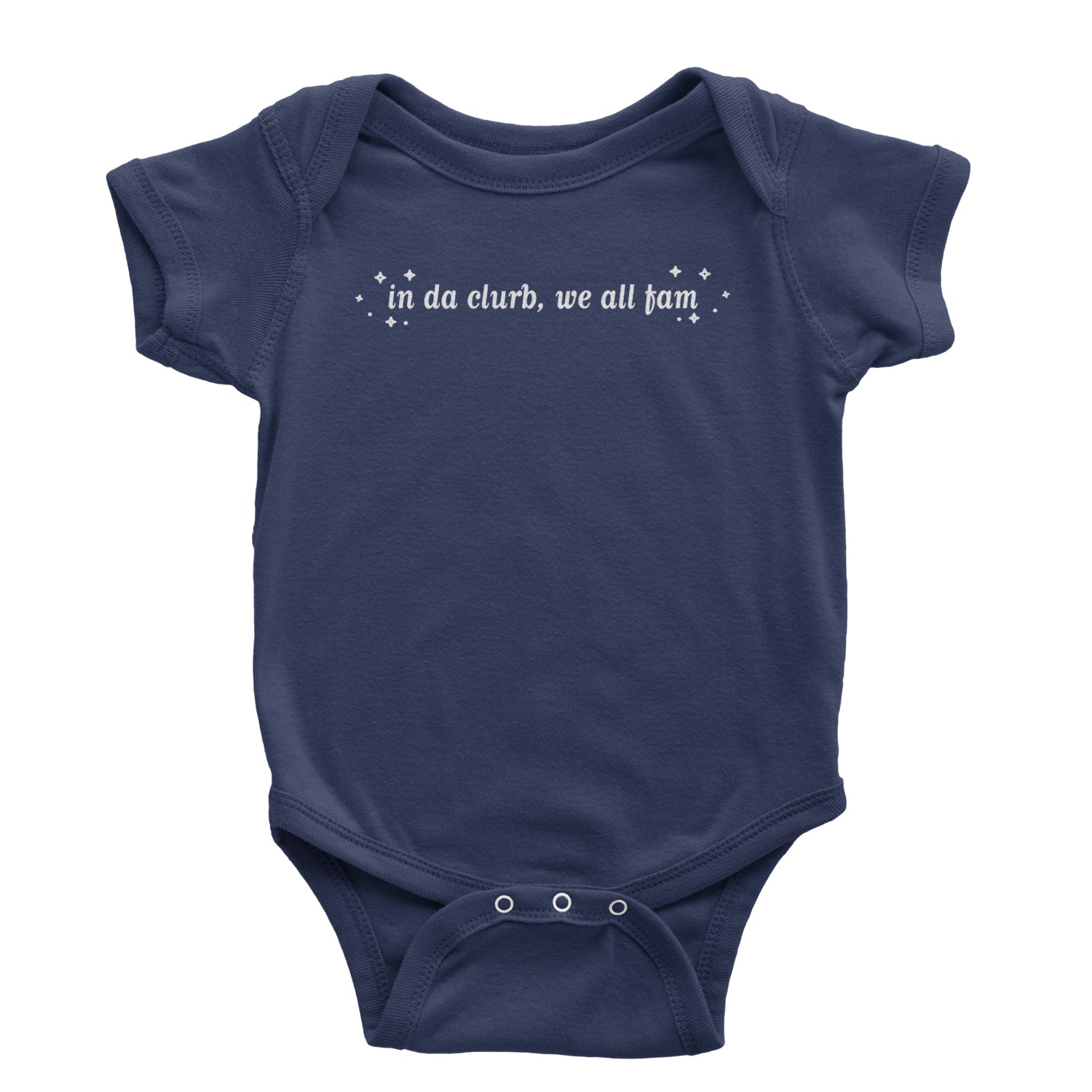 In Da Clurb, We All Fam Infant One-Piece Romper Bodysuit and Toddler T-shirt Navy Blue