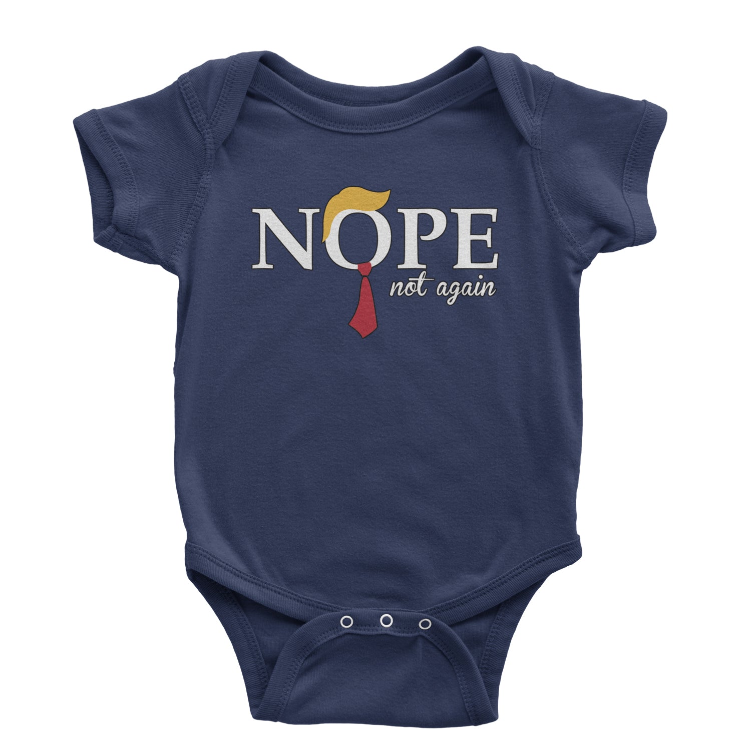 Nope Not Again Anti-Trump 2024 Infant One-Piece Romper Bodysuit and Toddler T-shirt Navy Blue