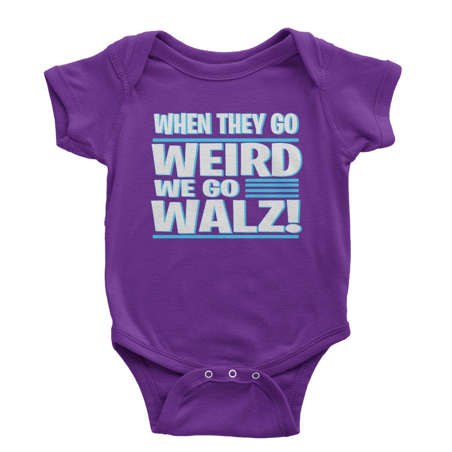 When They Go Weird We Go Walz Infant One-Piece Romper Bodysuit and Toddler T-shirt Purple