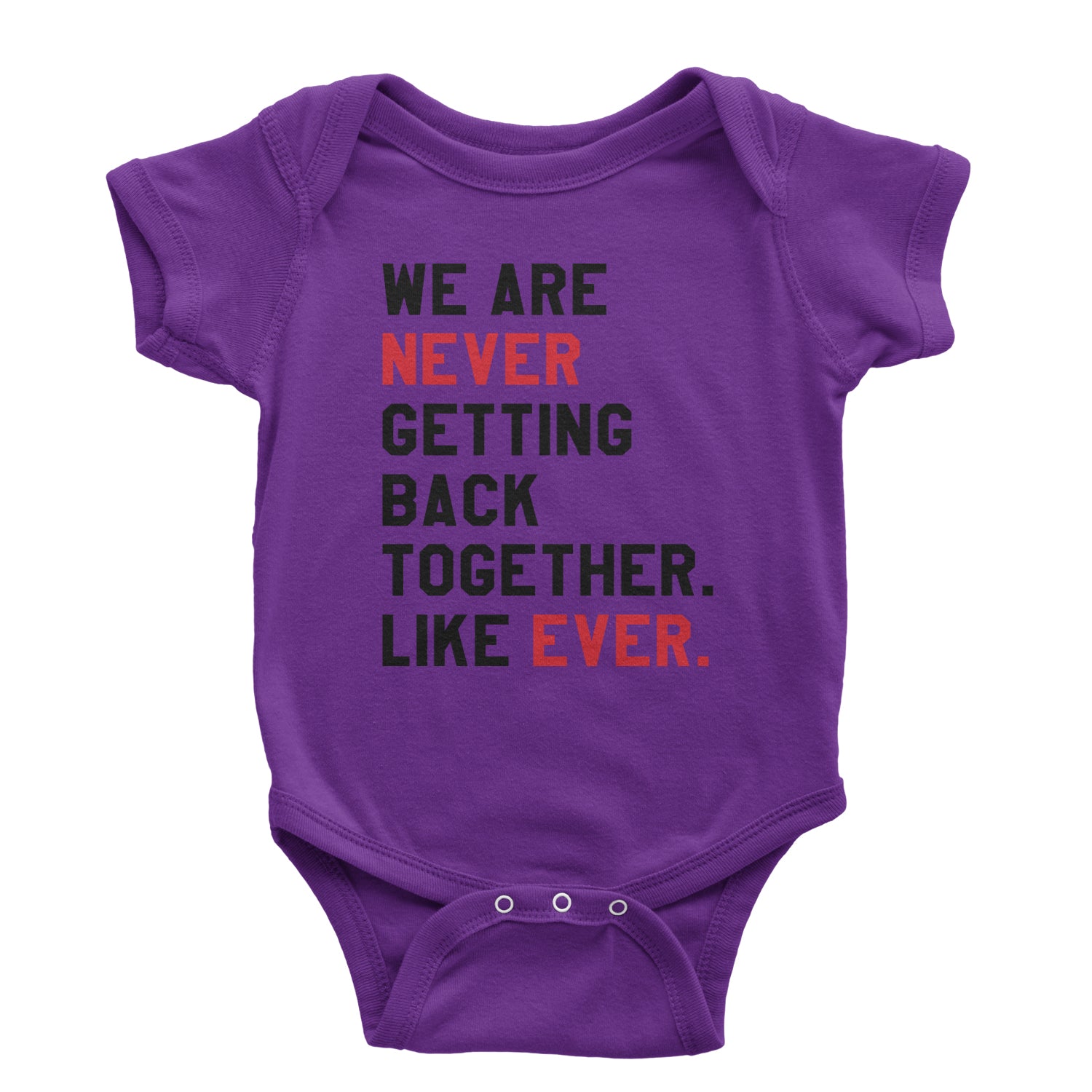 We Are Never Getting Back Together TTPD Eras Outfit Infant One-Piece Romper Bodysuit and Toddler T-shirt Purple