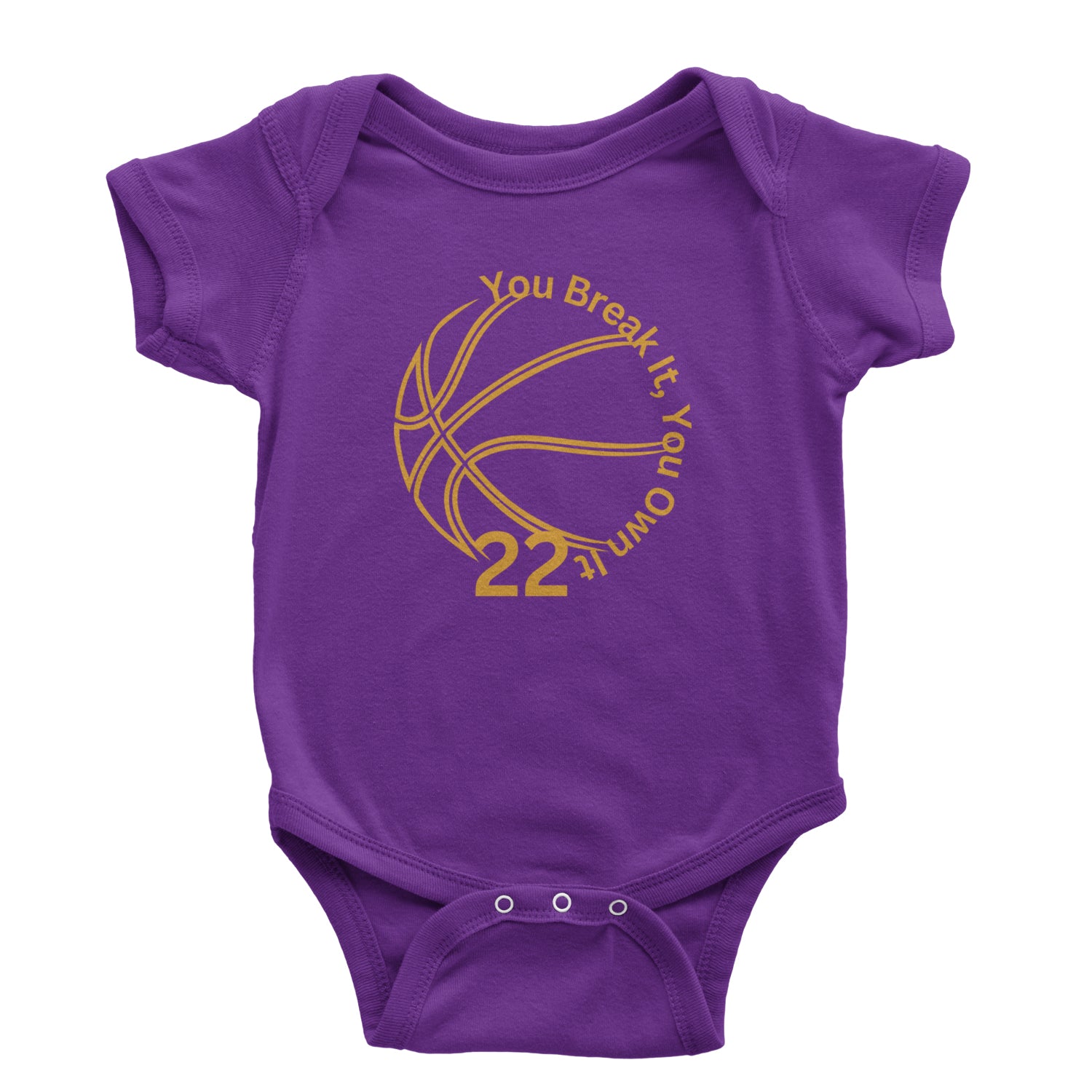 You Break It You Own It 22 Basketball Infant One-Piece Romper Bodysuit and Toddler T-shirt Purple