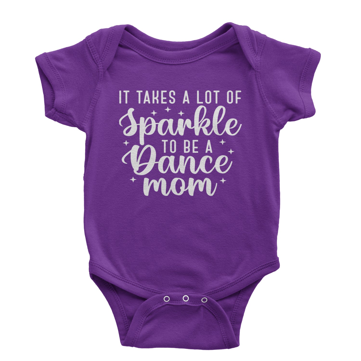 It Takes A Lot Of Sparkle To Be A Dance Mom Infant One-Piece Romper Bodysuit and Toddler T-shirt Purple