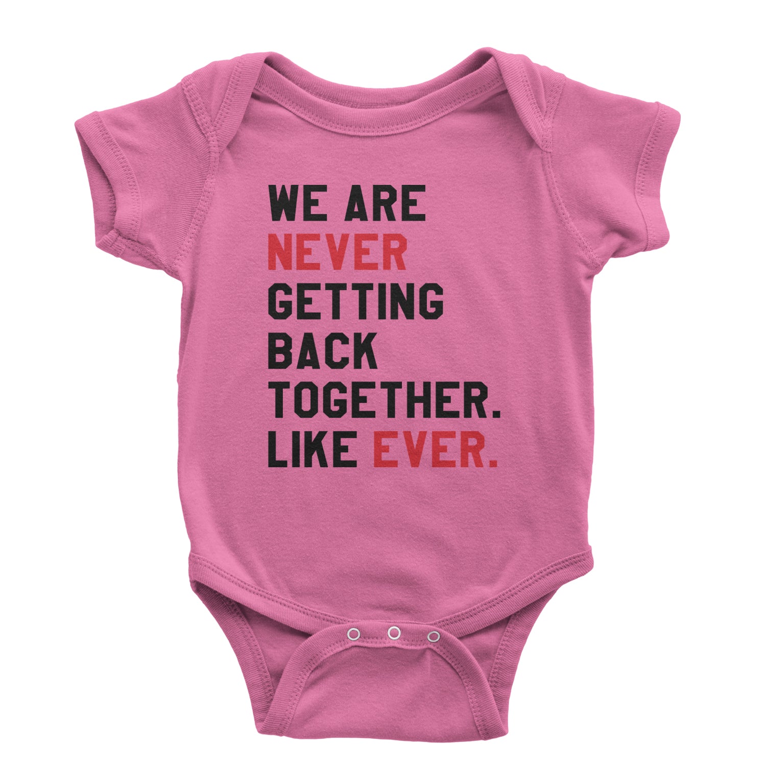 We Are Never Getting Back Together TTPD Eras Outfit Infant One-Piece Romper Bodysuit and Toddler T-shirt Raspberry