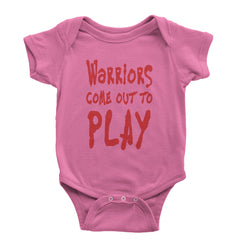 Warriors Come Out To Play  Infant One-Piece Romper Bodysuit and Toddler T-shirt Raspberry