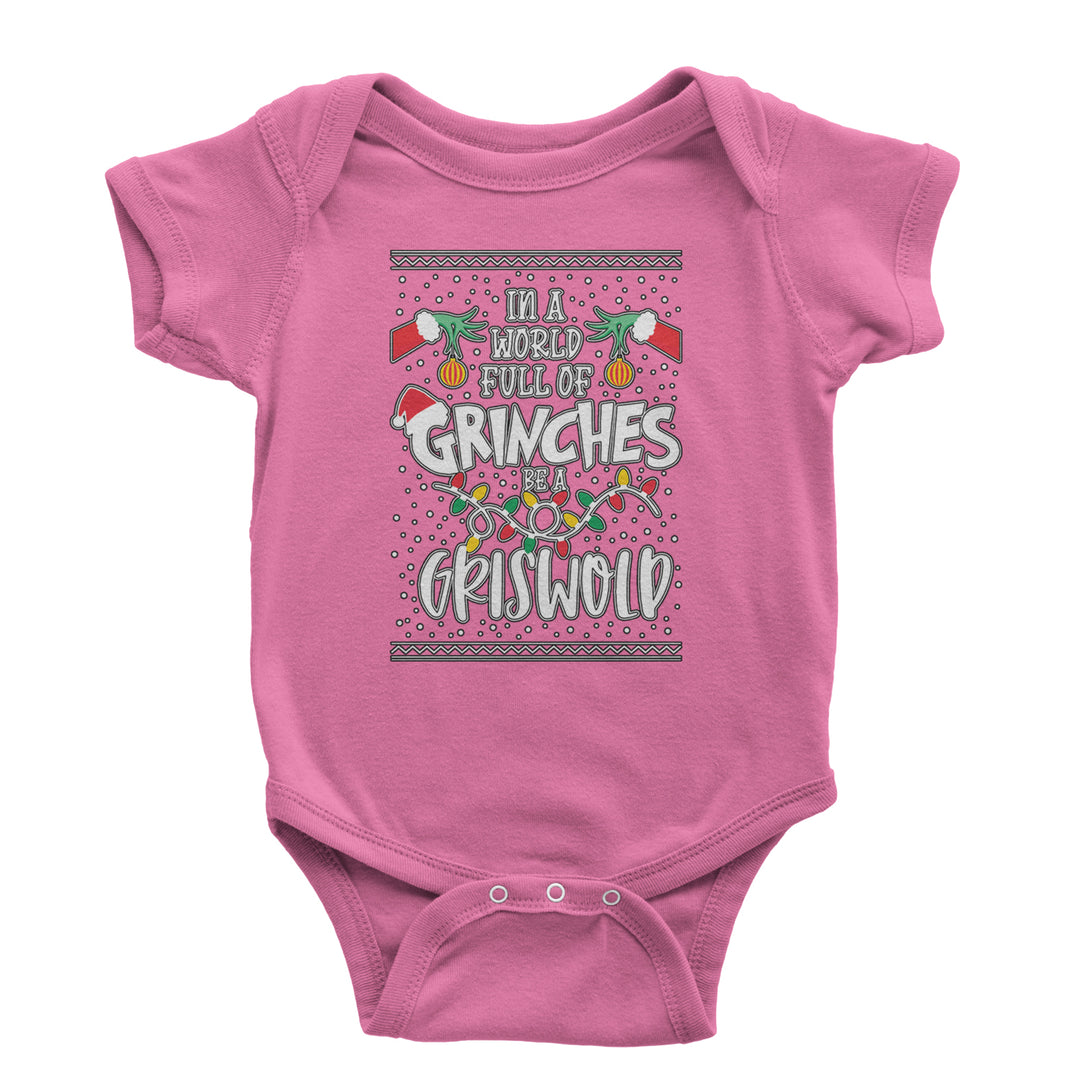 In A World Full Of Grinches, Be A Griswold graphic on Onesie and Toddler T-Shirt in Raspberry