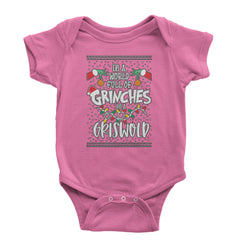 In A World Full Of Grinches, Be A Griswold graphic on Onesie and Toddler T-Shirt in Raspberry