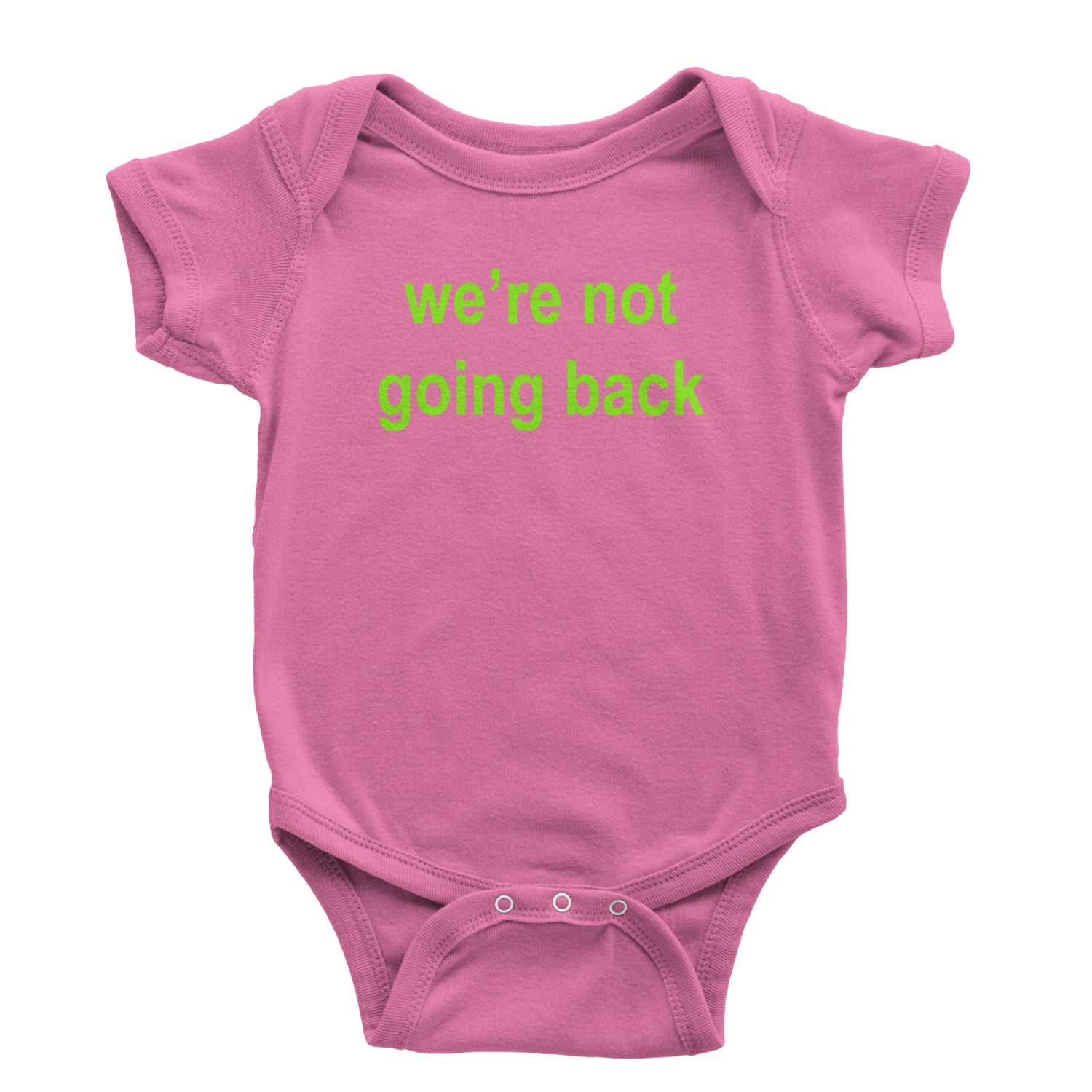 We're Not Going Back - Support Kamala Harris For President 2024 Infant One-Piece Romper Bodysuit and Toddler T-shirt Raspberry