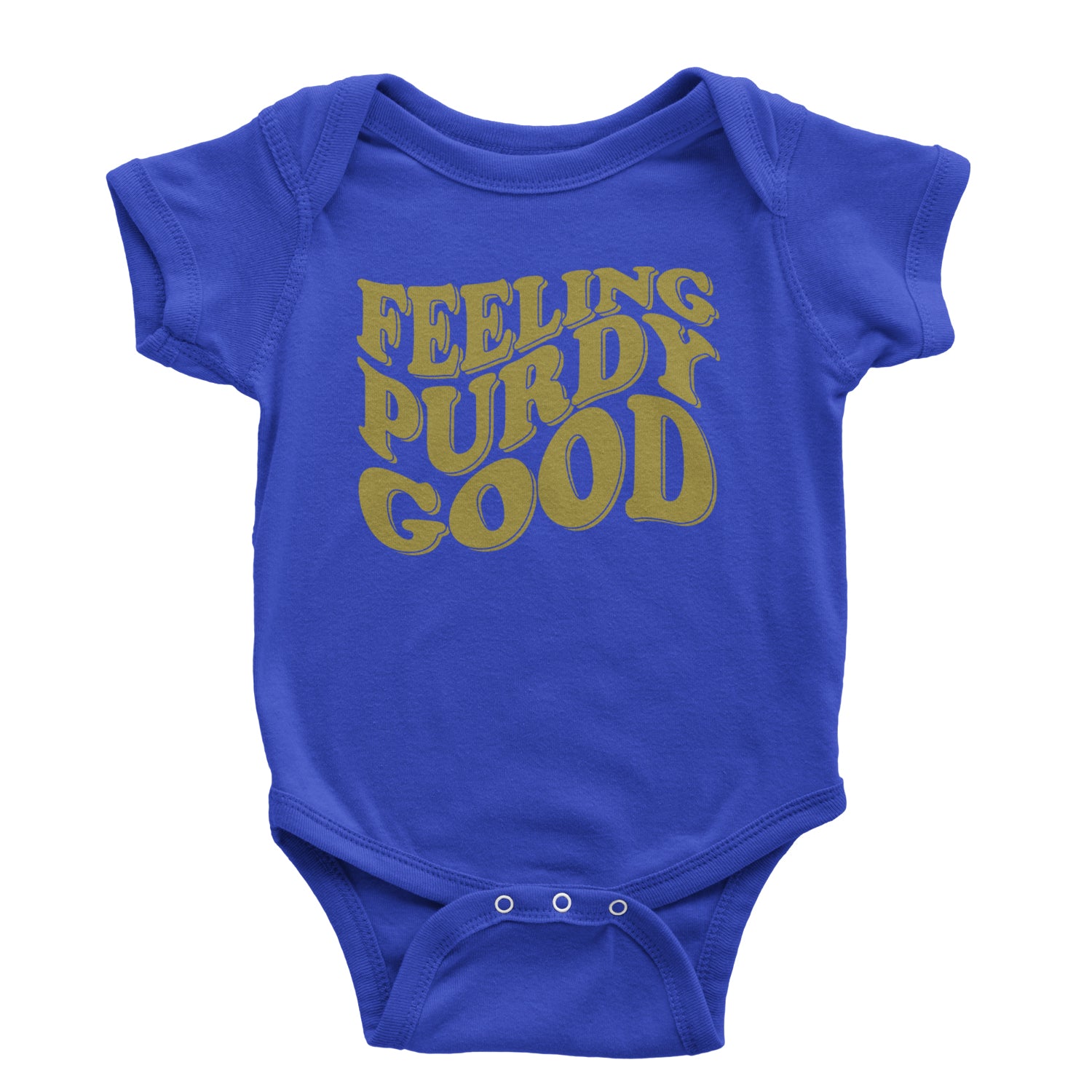 Feeling Purdy Good San Francisco Infant One-Piece Romper Bodysuit and Toddler T-shirt Royal Blue